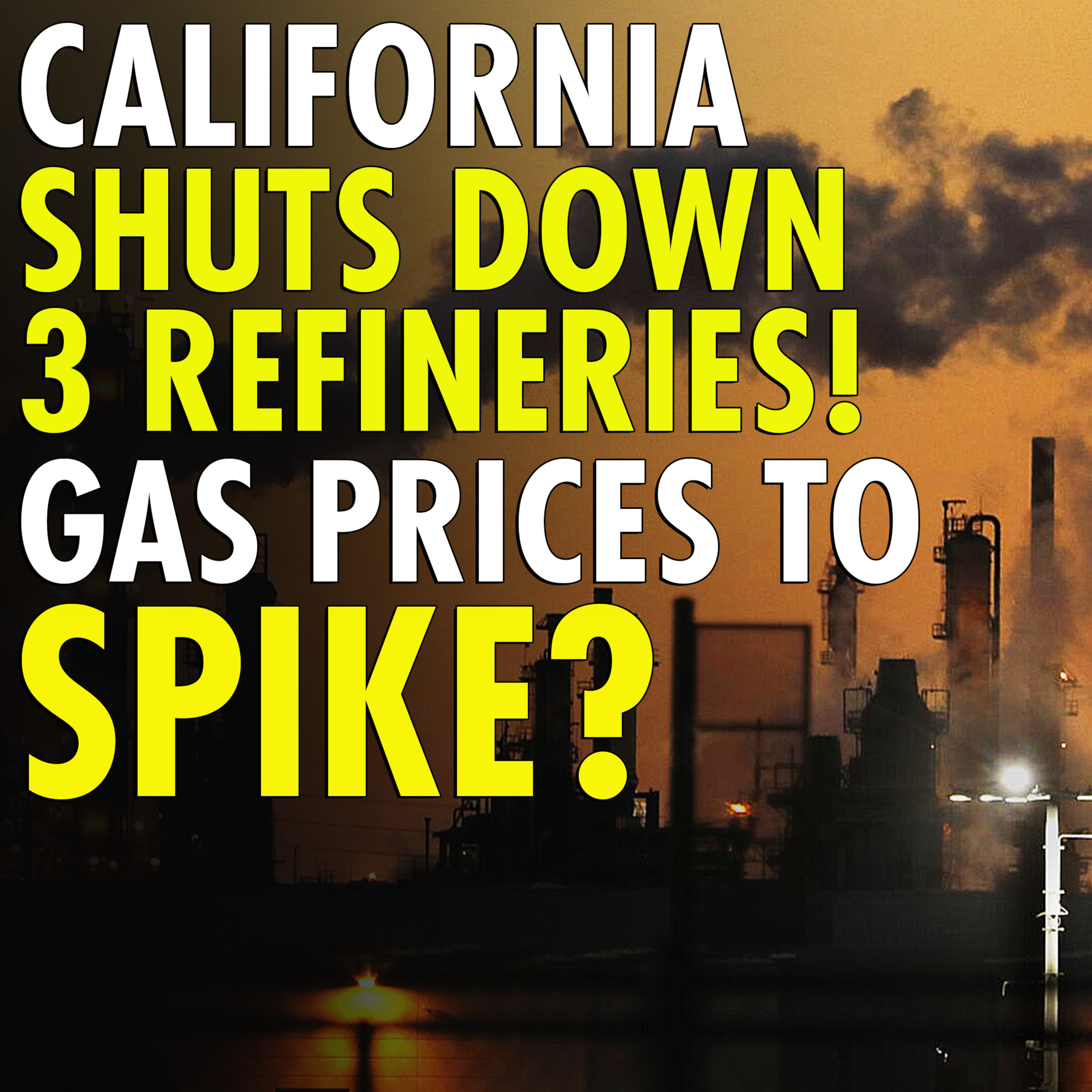#2,582 - California Facing Loss of 3 Refineries, Fuel Prices and Import Reliance Set to Surge episode artwork