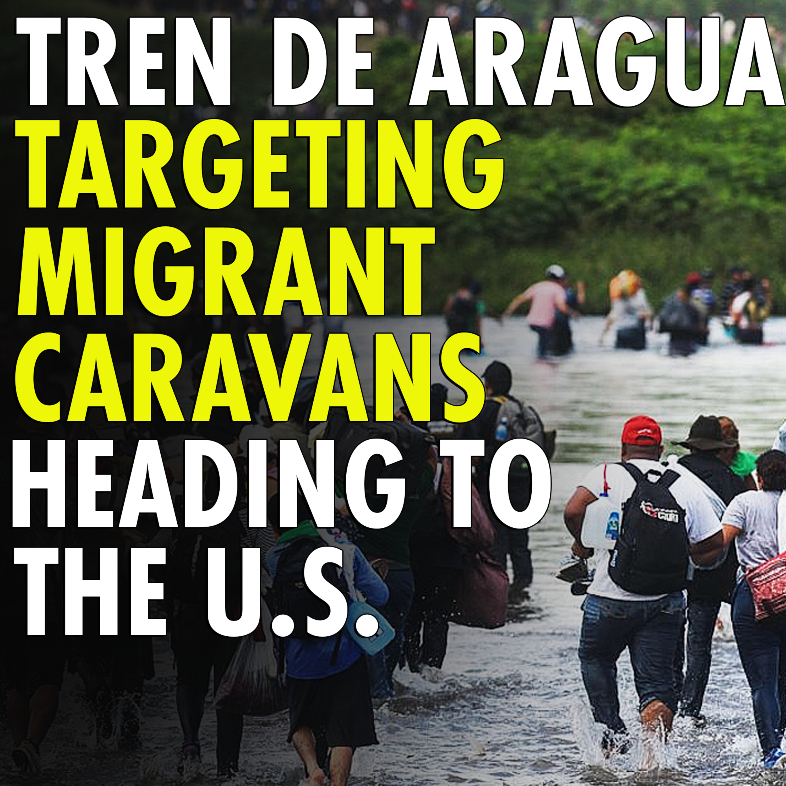 #2,587 - Tren De Aragua Extorting Migrant Caravans Headed for US episode artwork