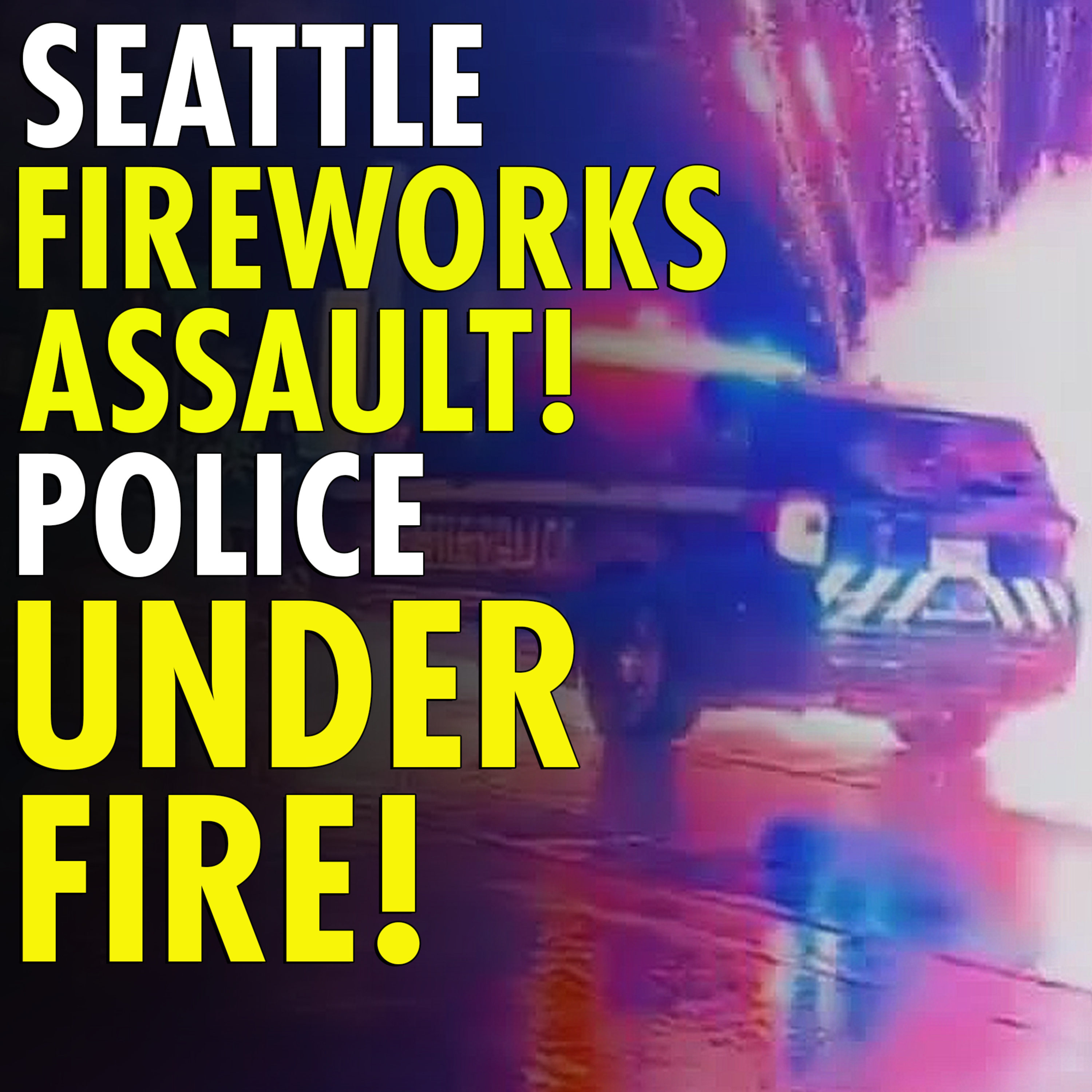 #2,590 - Seattle street takeover near Space Needle leads to fireworks attack on police episode artwork