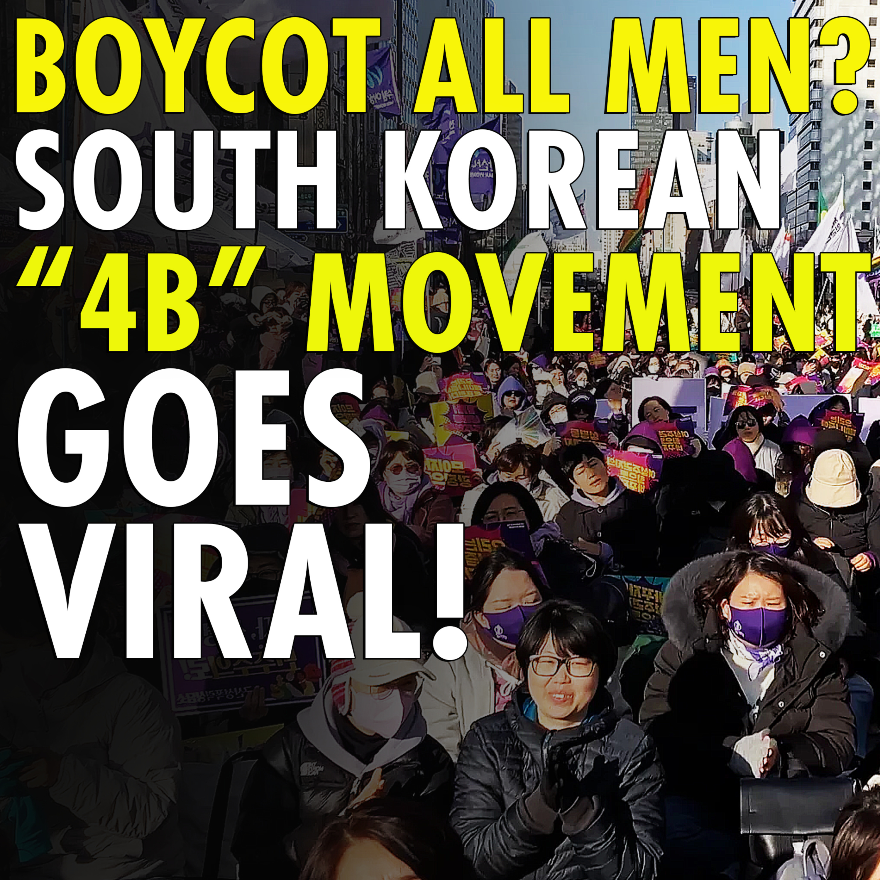 #2,613 - ‘Time to boycott all men’: The 4B movement going viral after Trump's victory episode artwork