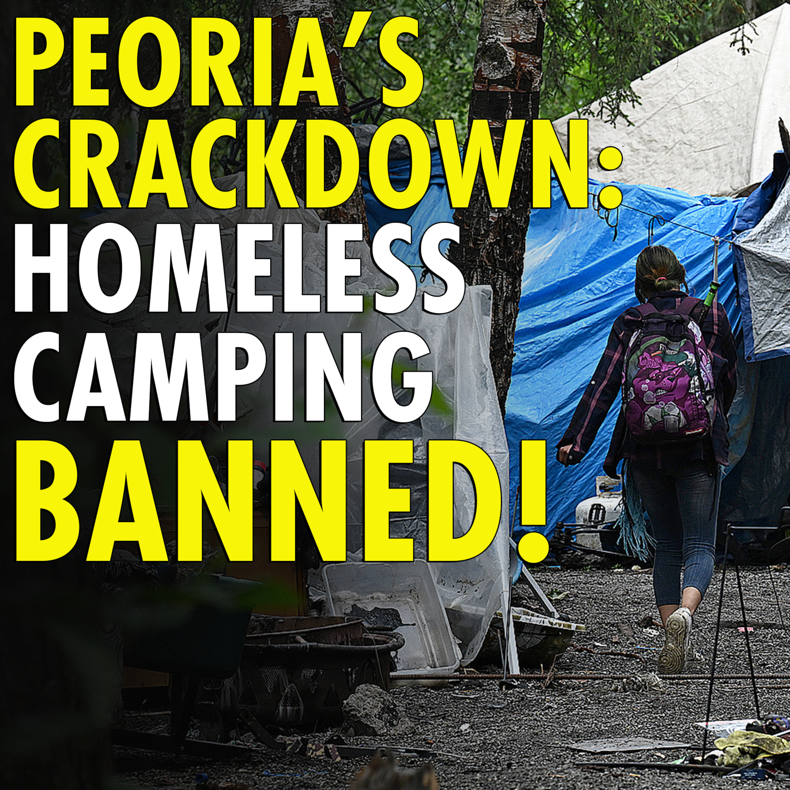 #2,630 - Solid Blue Peoria criminalizes homeless camping on public grounds - ACLU flips out episode artwork