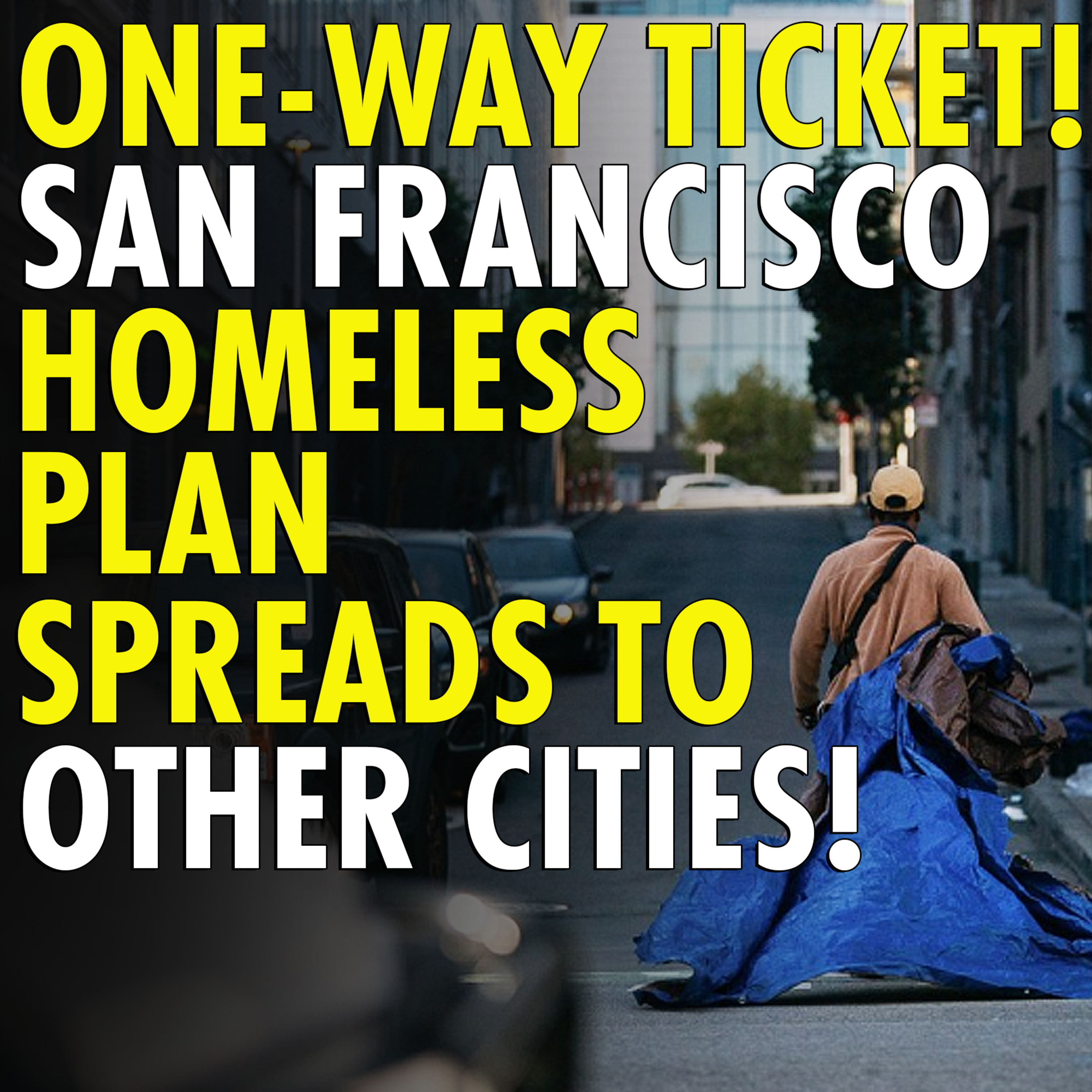 #2,634 - SF’s ‘Bus the Homeless Out of Town’ Strategy Now Catching On With Other California Cities episode artwork