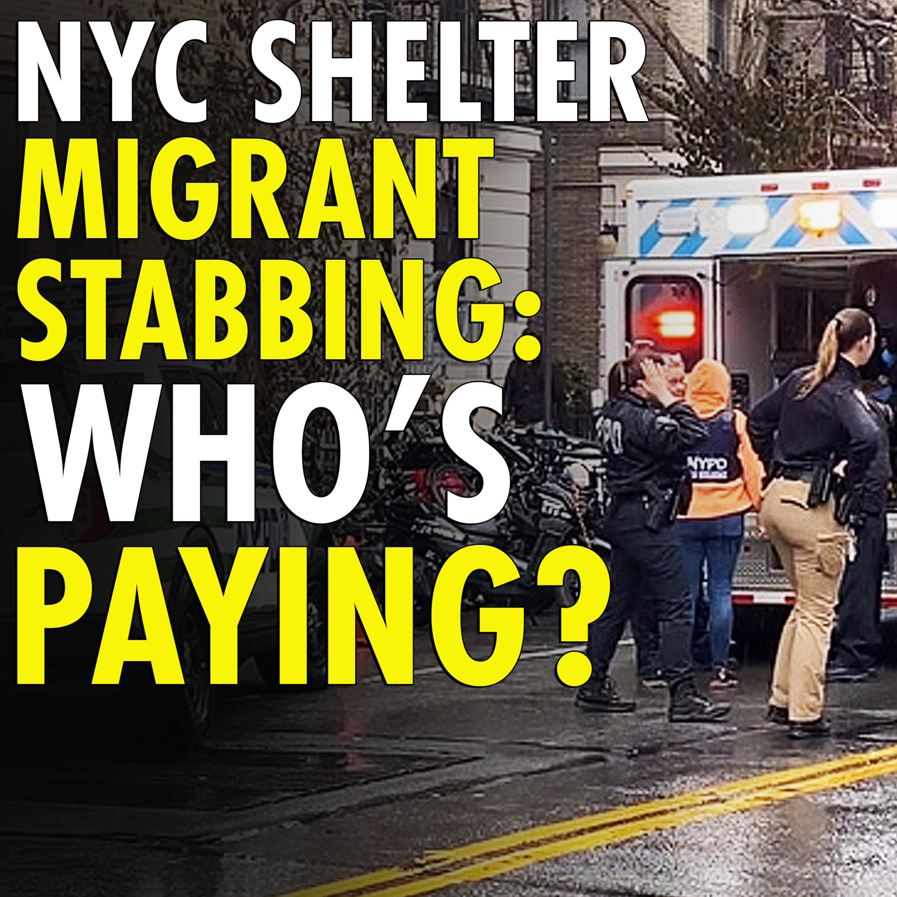#2,636 - Migrant stabbed in the stomach, neck during a fight at NYC shelter episode artwork
