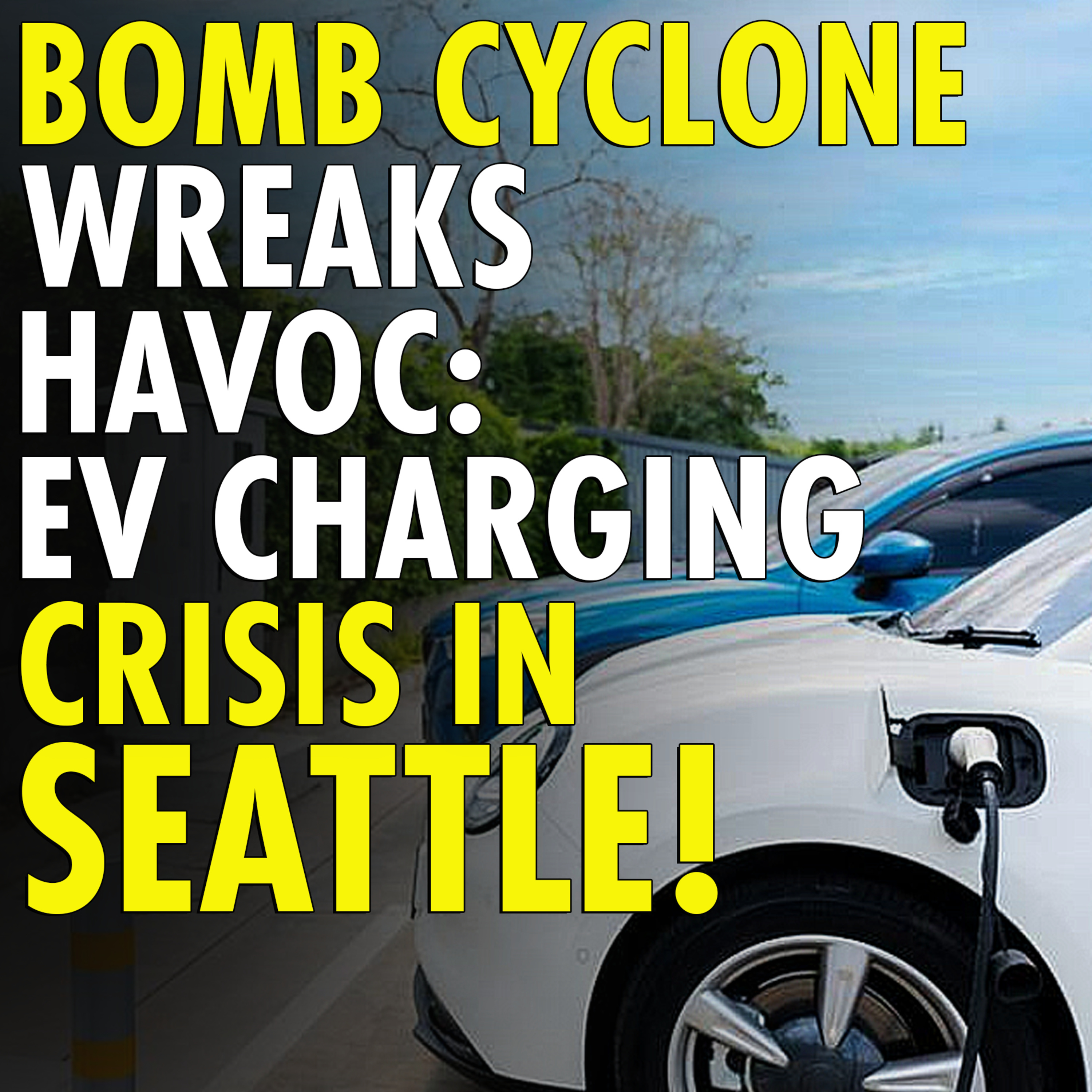 #2,642 - Seattle EV Drivers Panic for Charging Stations After Bomb Cyclone episode artwork