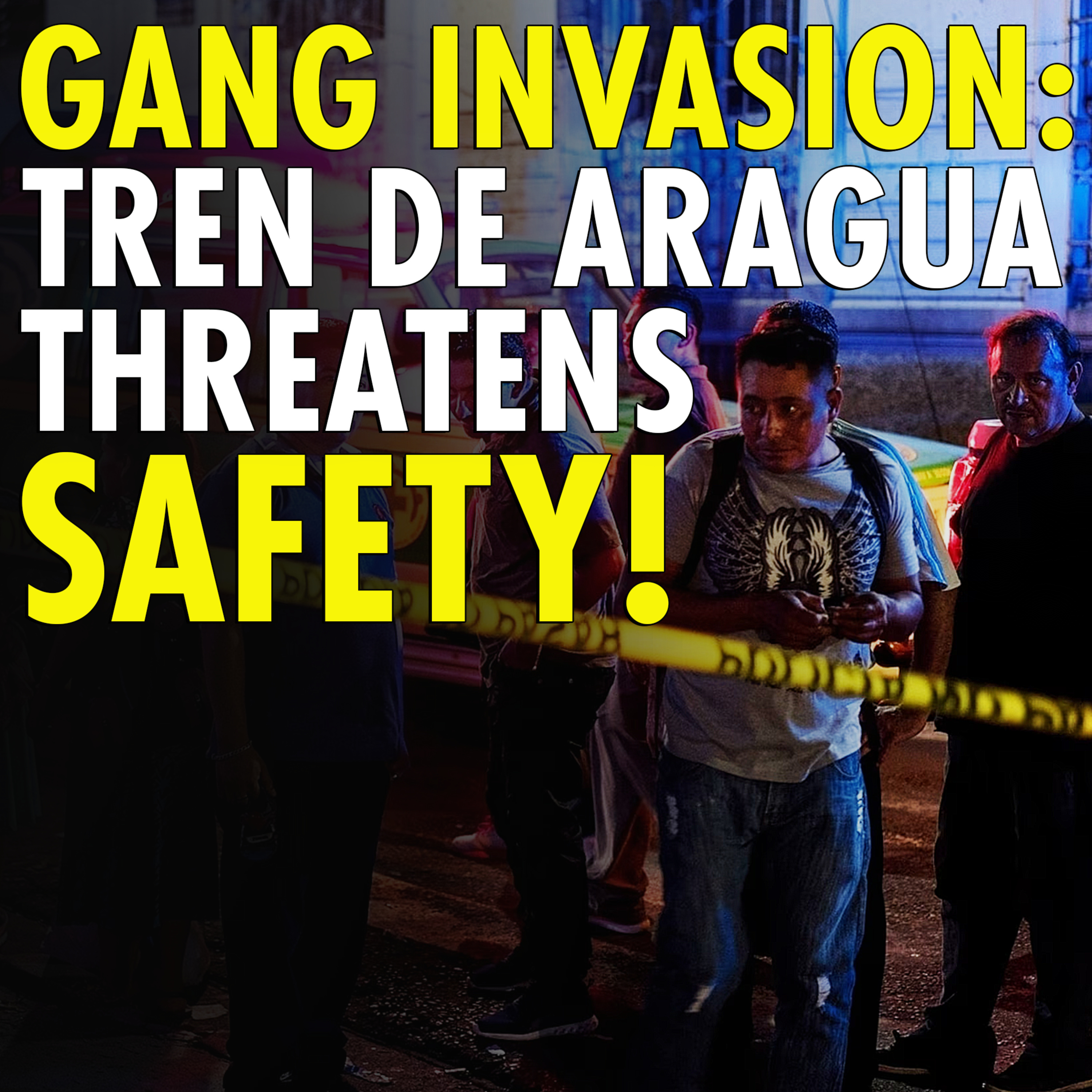 #2,663 - Border Crisis Spurs Gang Violence Surge, Putting Police at Risk episode artwork