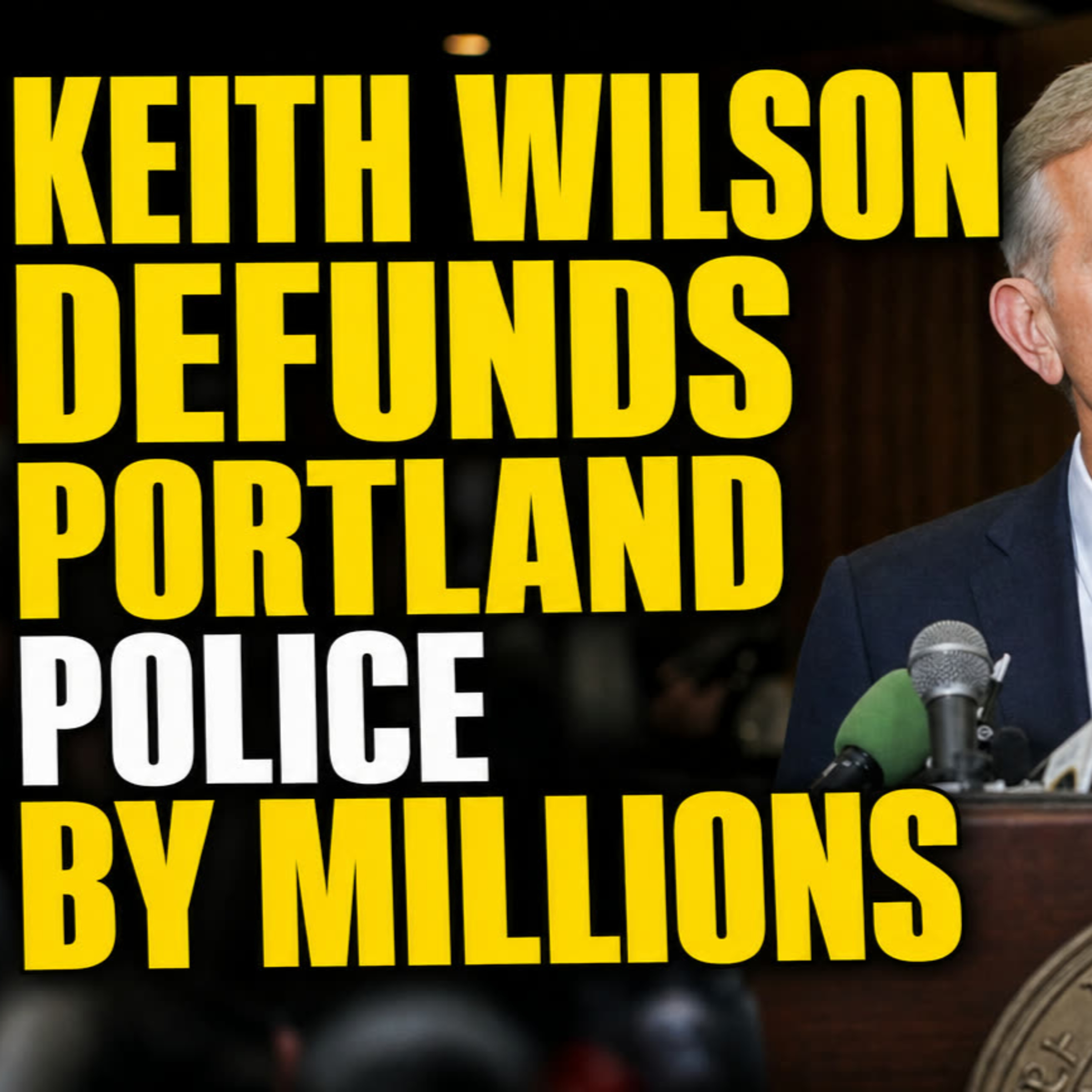 Portland Mayor Wilson Defunds Police Millions Response Times Double episode artwork
