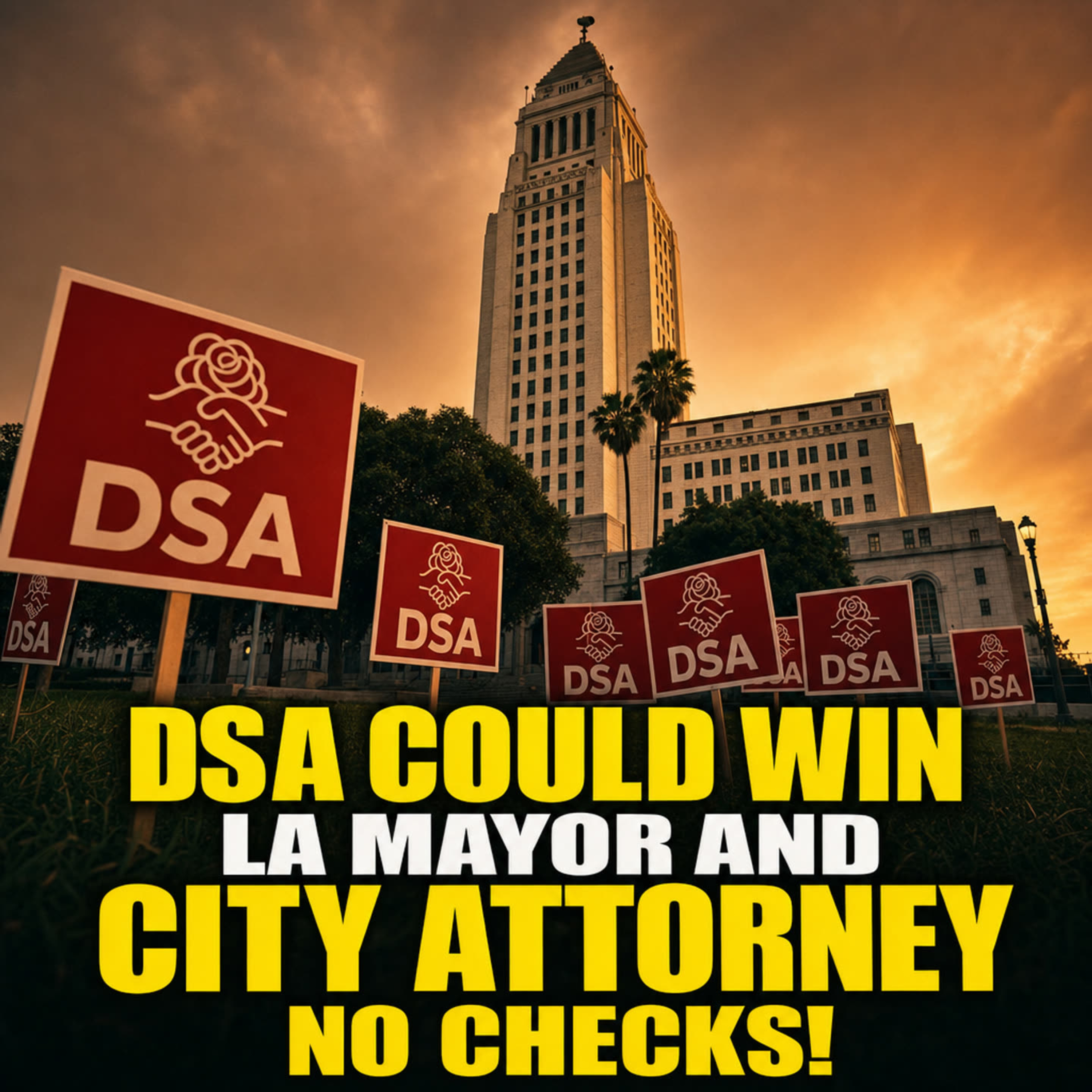 LA Socialists Could Sweep Mayor AND City Attorney — No Checks Left episode artwork