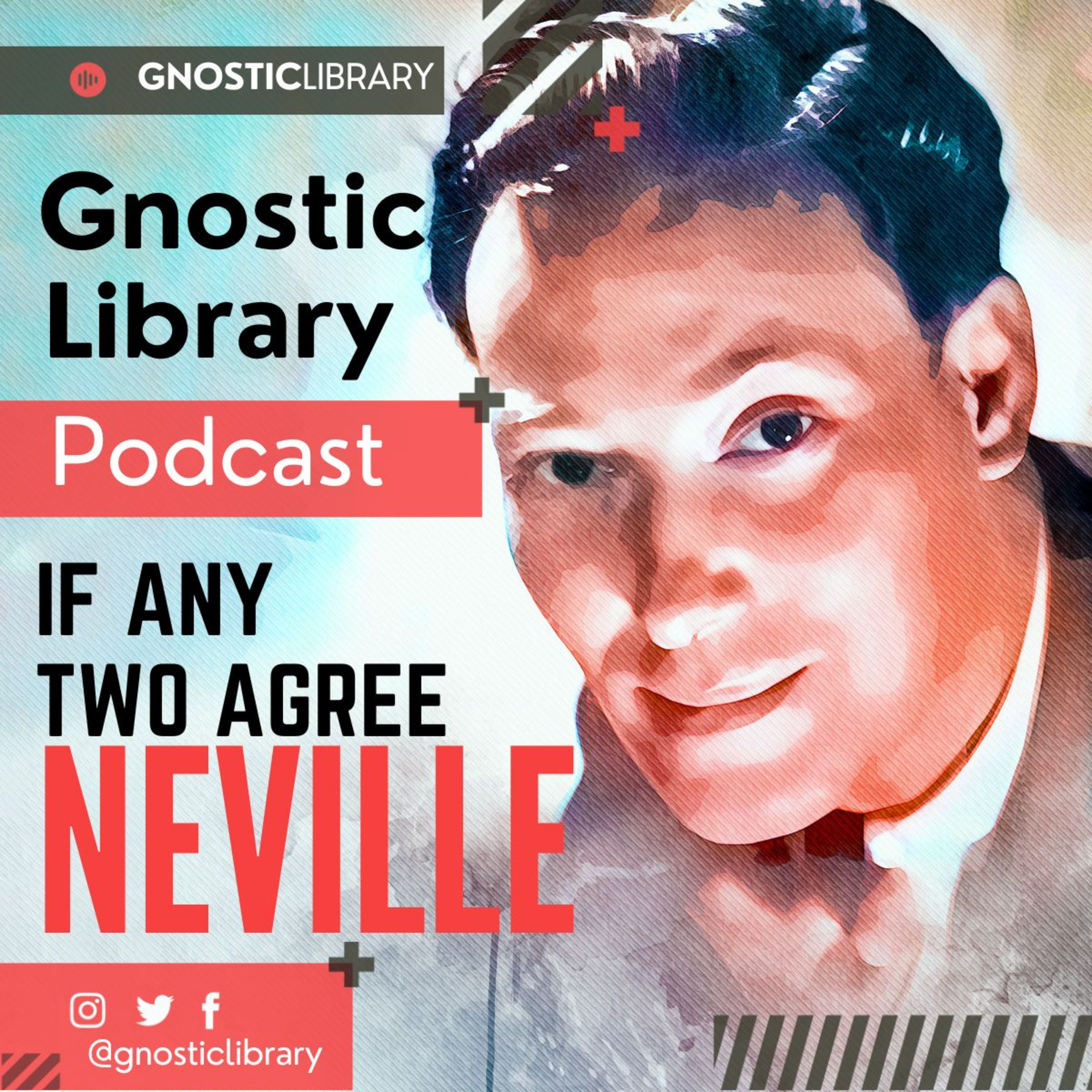 NEVILLE GODDARD ❯ If Any Two Agree ❯ COMPLETE CONFERENCE