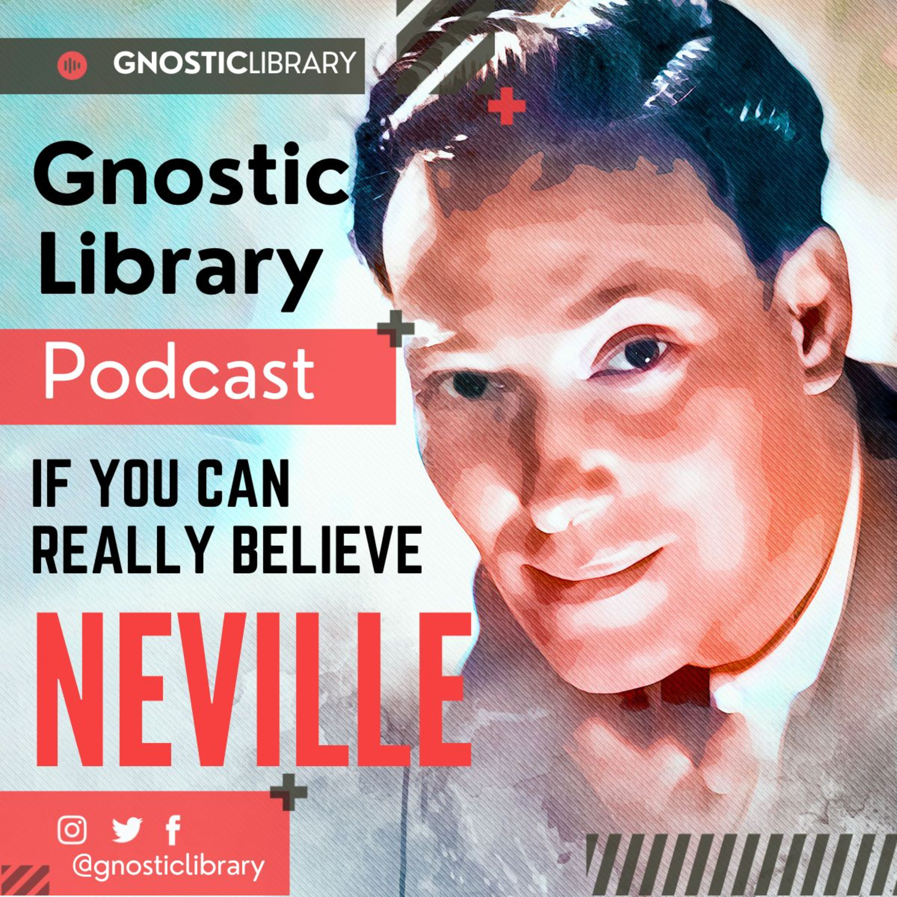 NEVILLE GODDARD ❯ If You Can Really Believe ❯ COMPLETE CONFERENCE