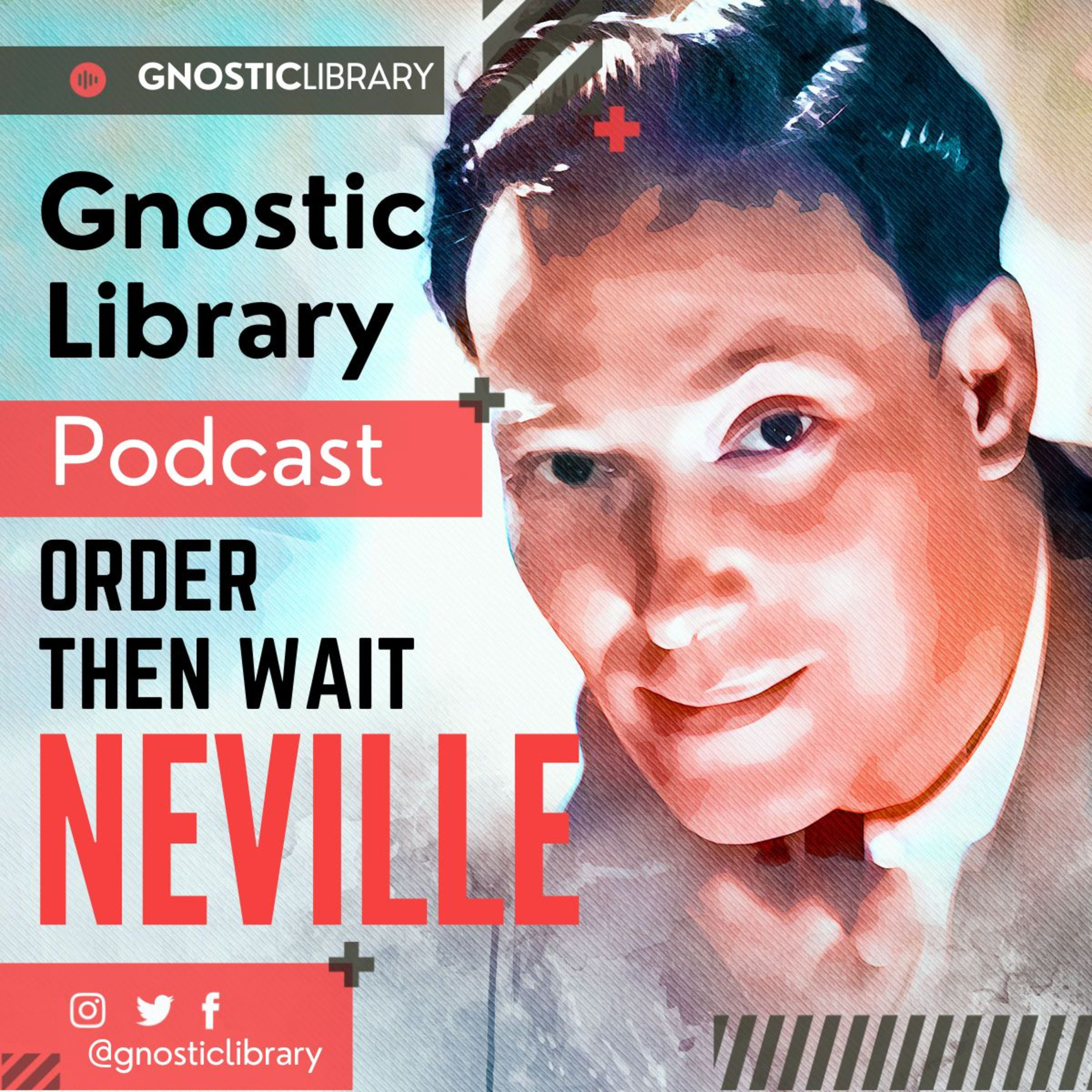 NEVILLE GODDARD ❯ Order Then Wait ❯ COMPLETE CONFERENCE