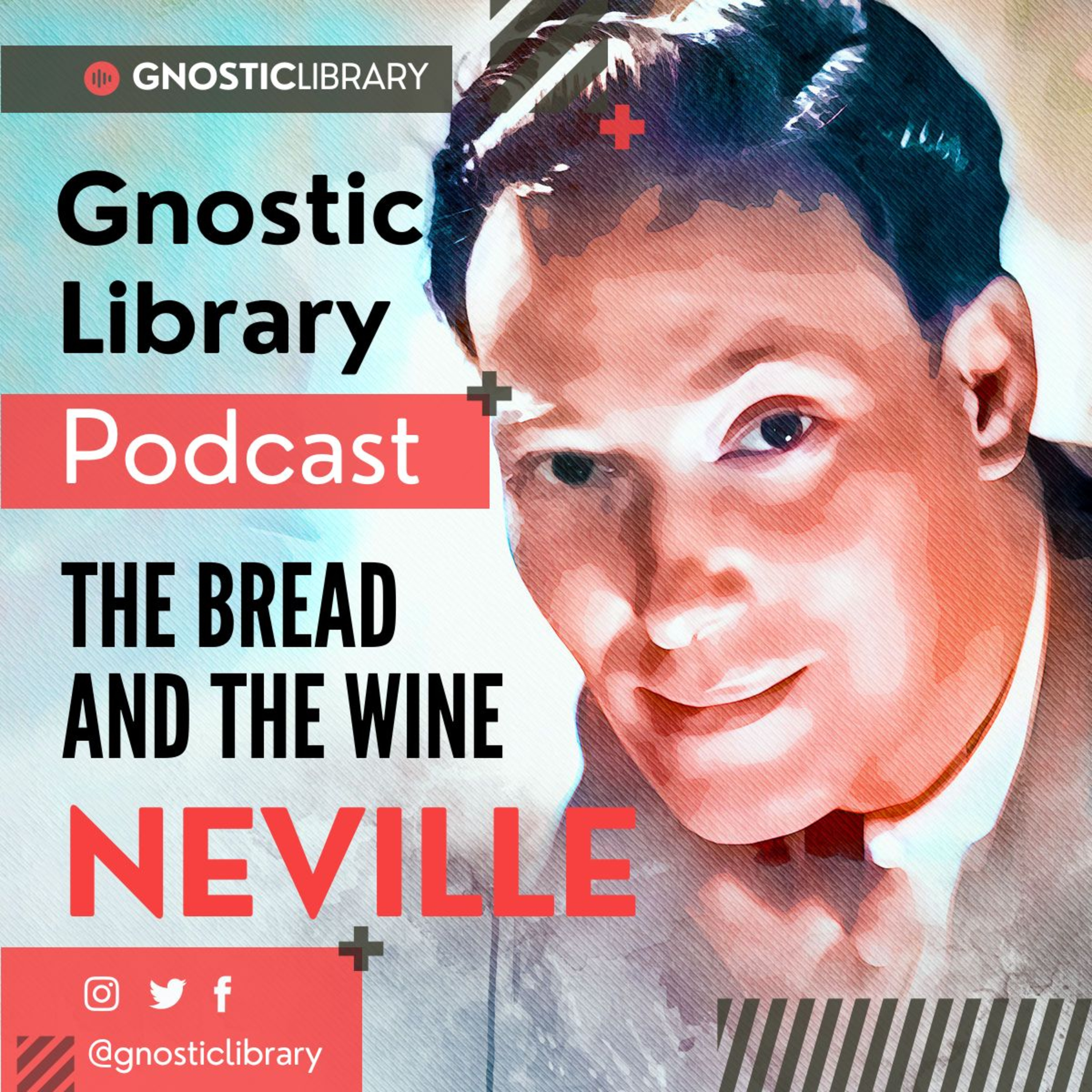 NEVILLE GODDARD ❯ The Bread and The Wine ❯ COMPLETE CONFERENCE