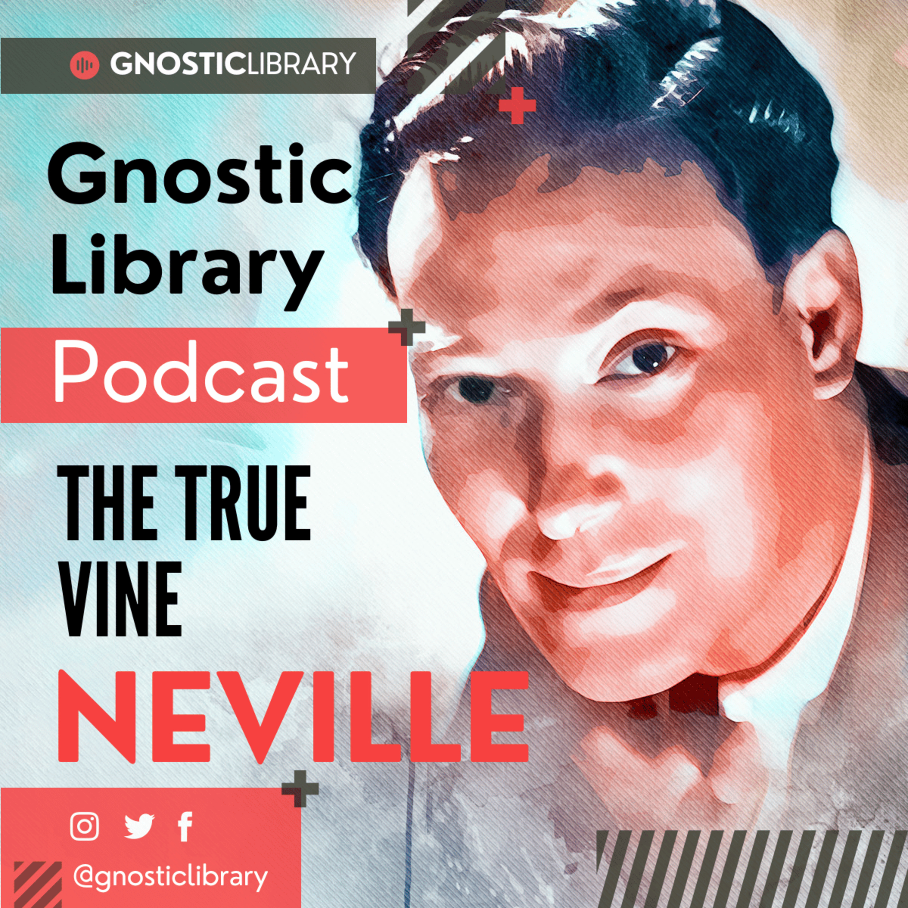 NEVILLE GODDARD ❯ The True Vine ❯ COMPLETE CONFERENCE