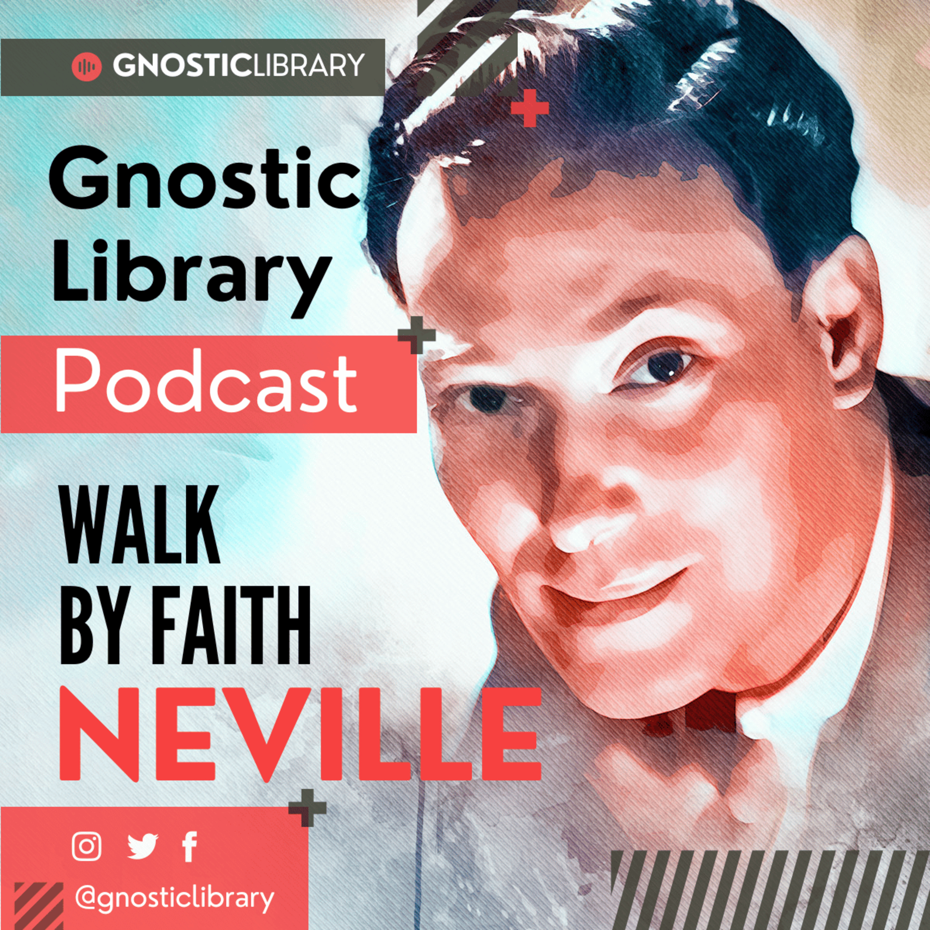 NEVILLE GODDARD ❯ Walk by Faith ❯ COMPLETE CONFERENCE