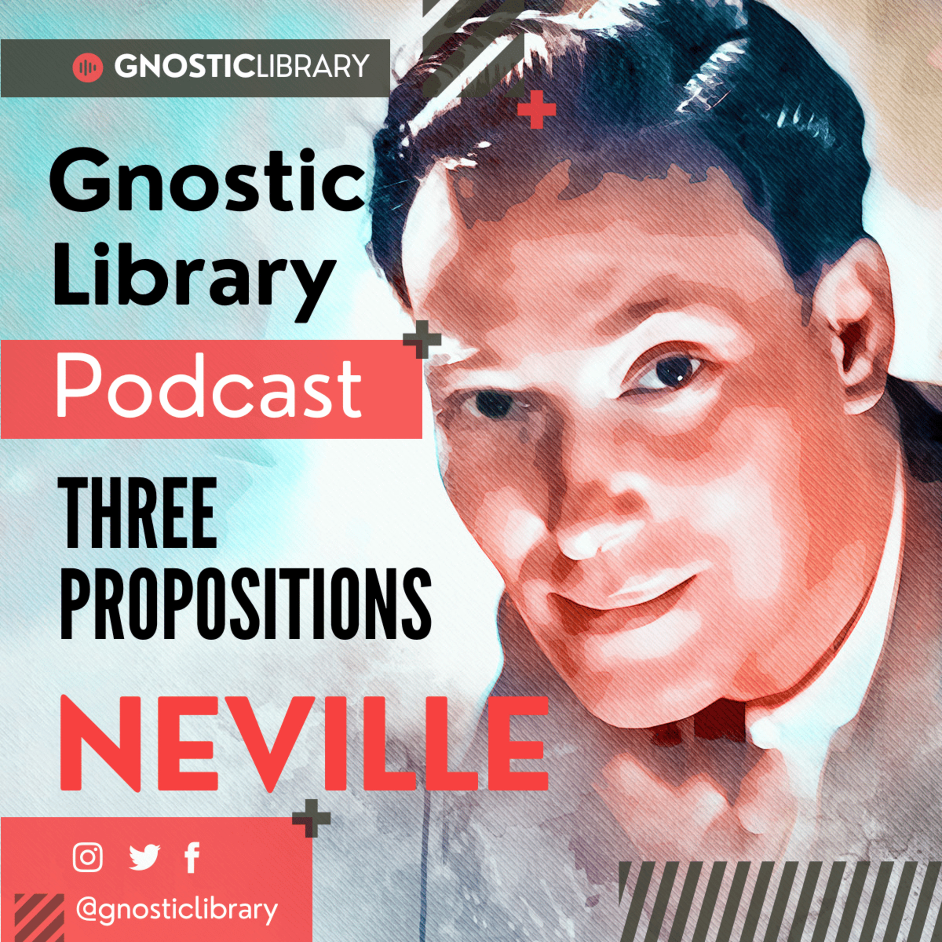NEVILLE GODDARD ❯ Three Propositions ❯ COMPLETE CONFERENCE