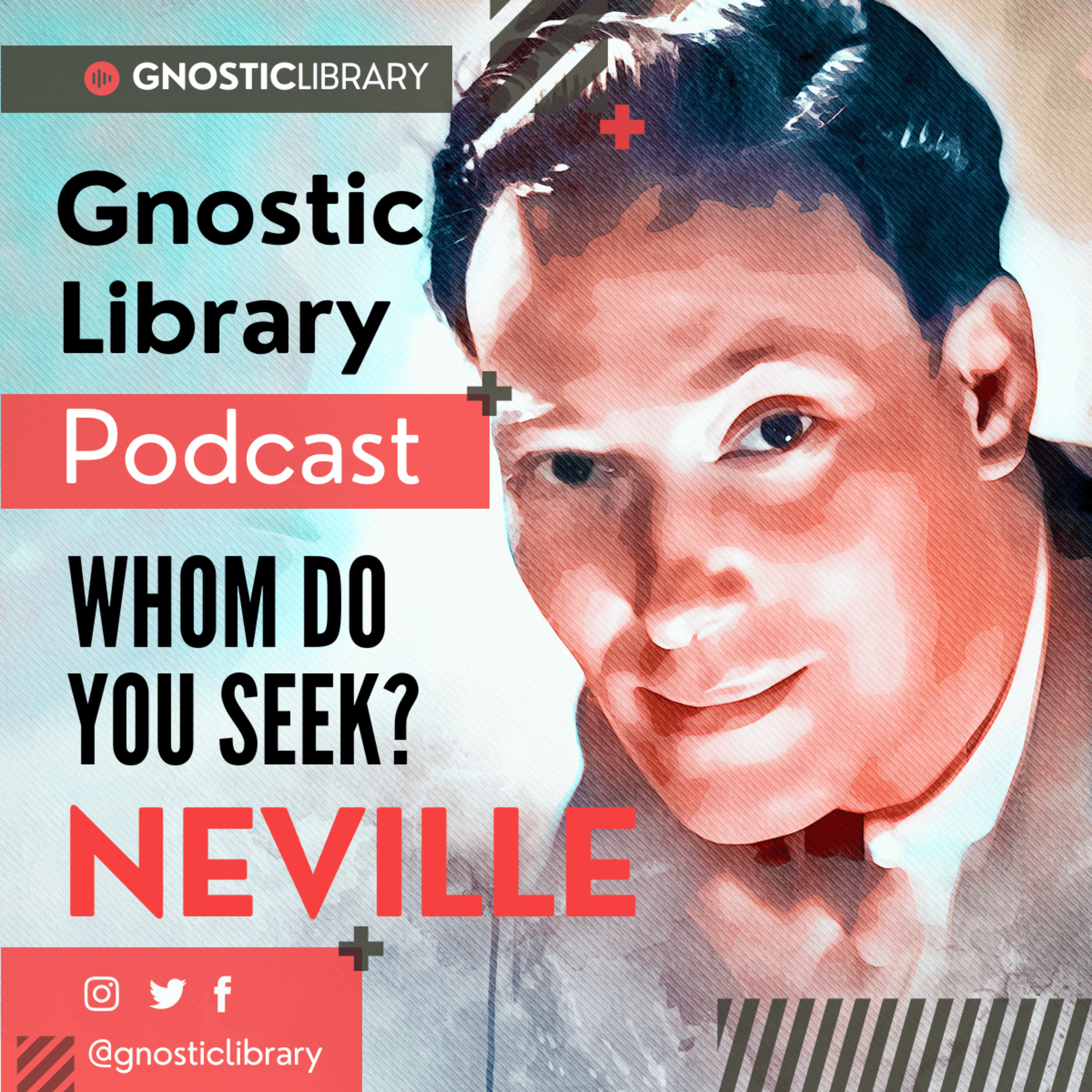 NEVILLE GODDARD ❯ Whom do You Seek? ❯ COMPLETE CONFERENCE