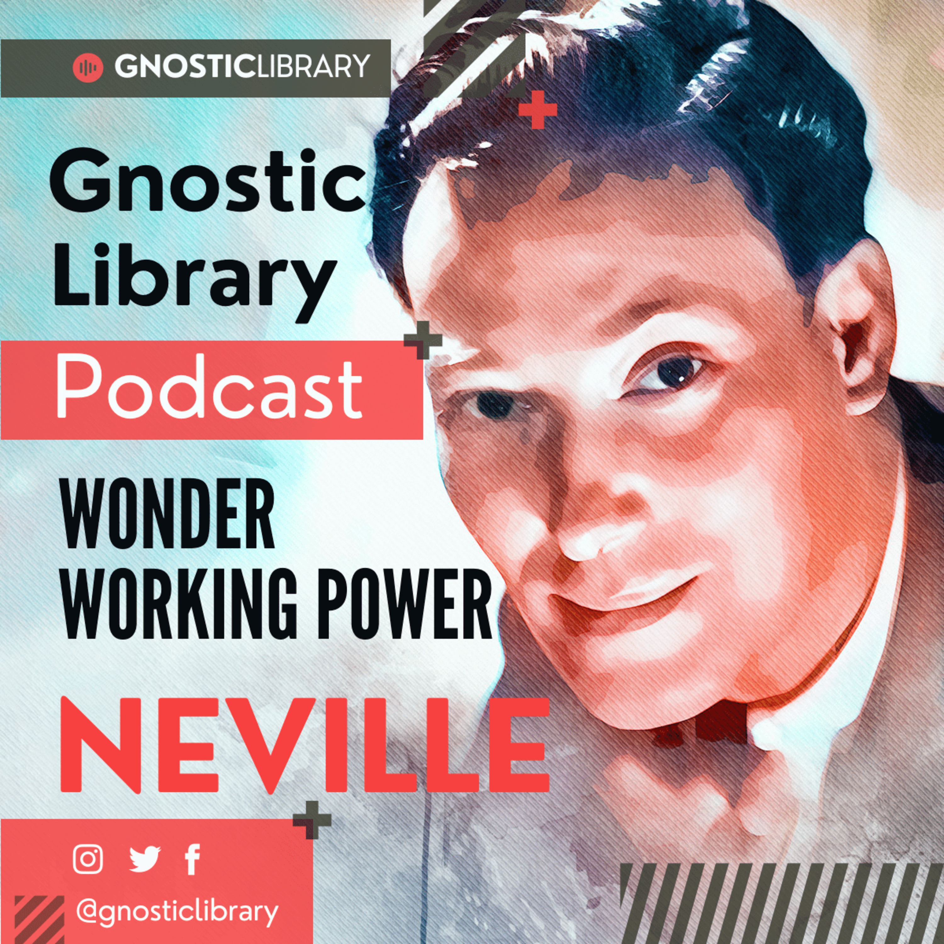 NEVILLE GODDARD ❯ Wonder Working Power ❯ COMPLETE CONFERENCE