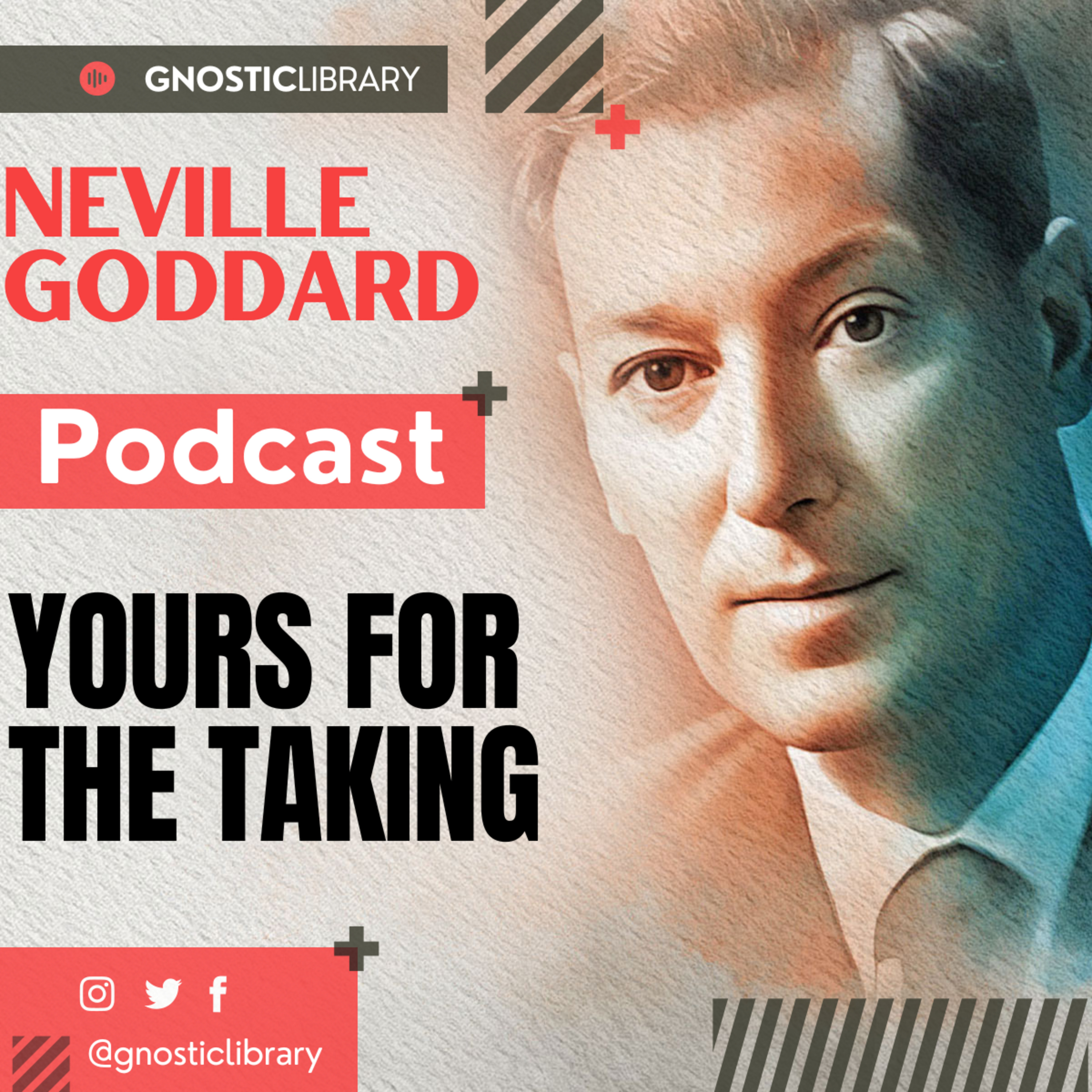 NEVILLE GODDARD ❯ Yours for The Taking ❯ COMPLETE CONFERENCE