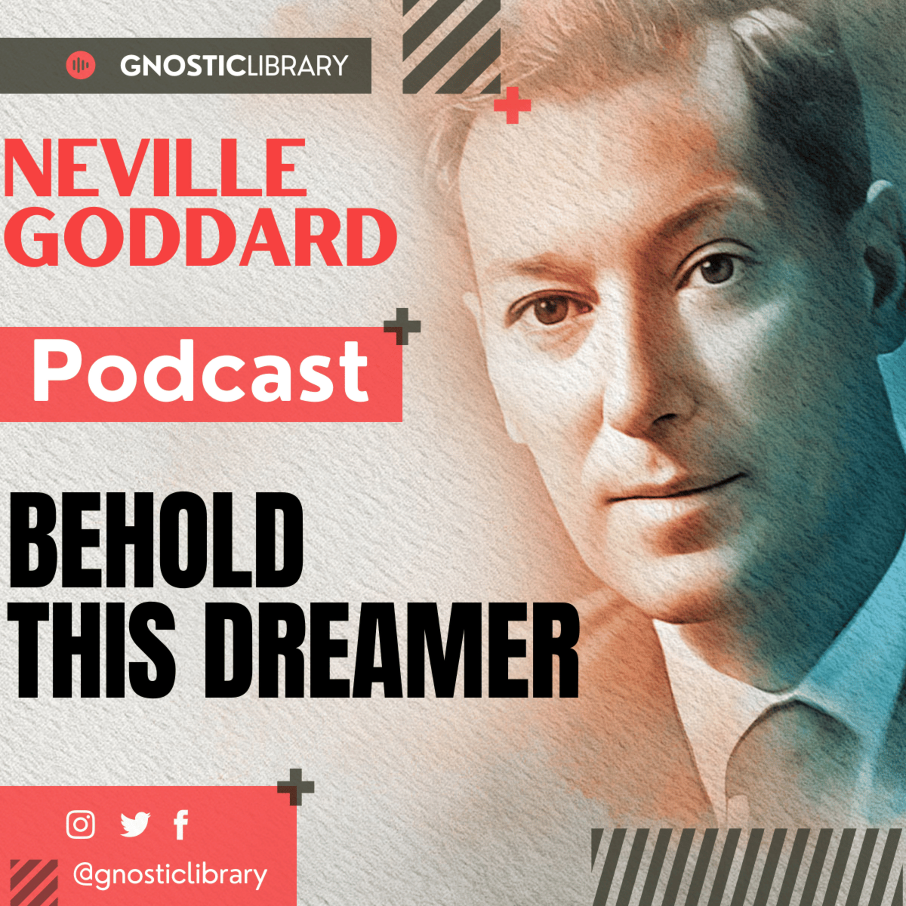 NEVILLE GODDARD ❯ Behold This Dreamer ❯ COMPLETE CONFERENCE