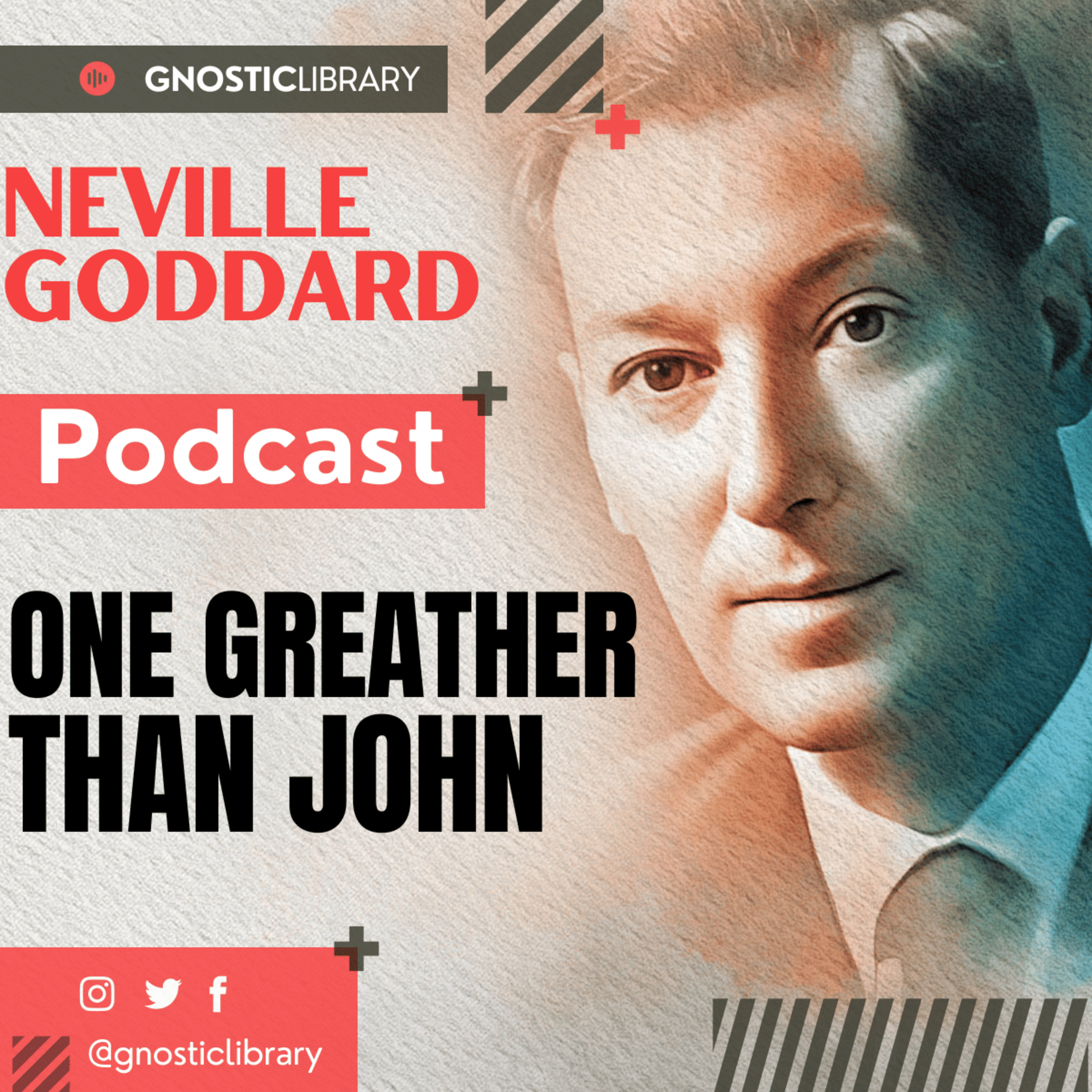 NEVILLE GODDARD ❯ One Greather Than John ❯ Law of Attraction 🌟 COMPLETE CONFERENCE