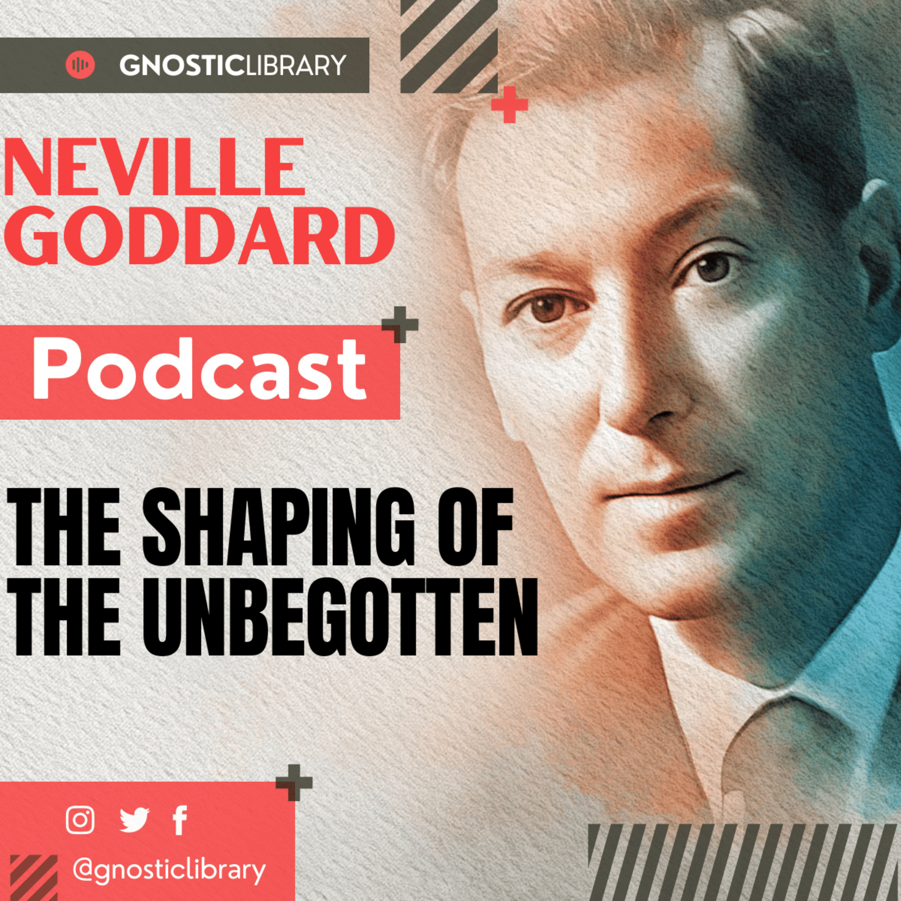 NEVILLE GODDARD ❯ The Shaping of the Unbegotten ❯ Law of Assumption COMPLETE CONFERENCE