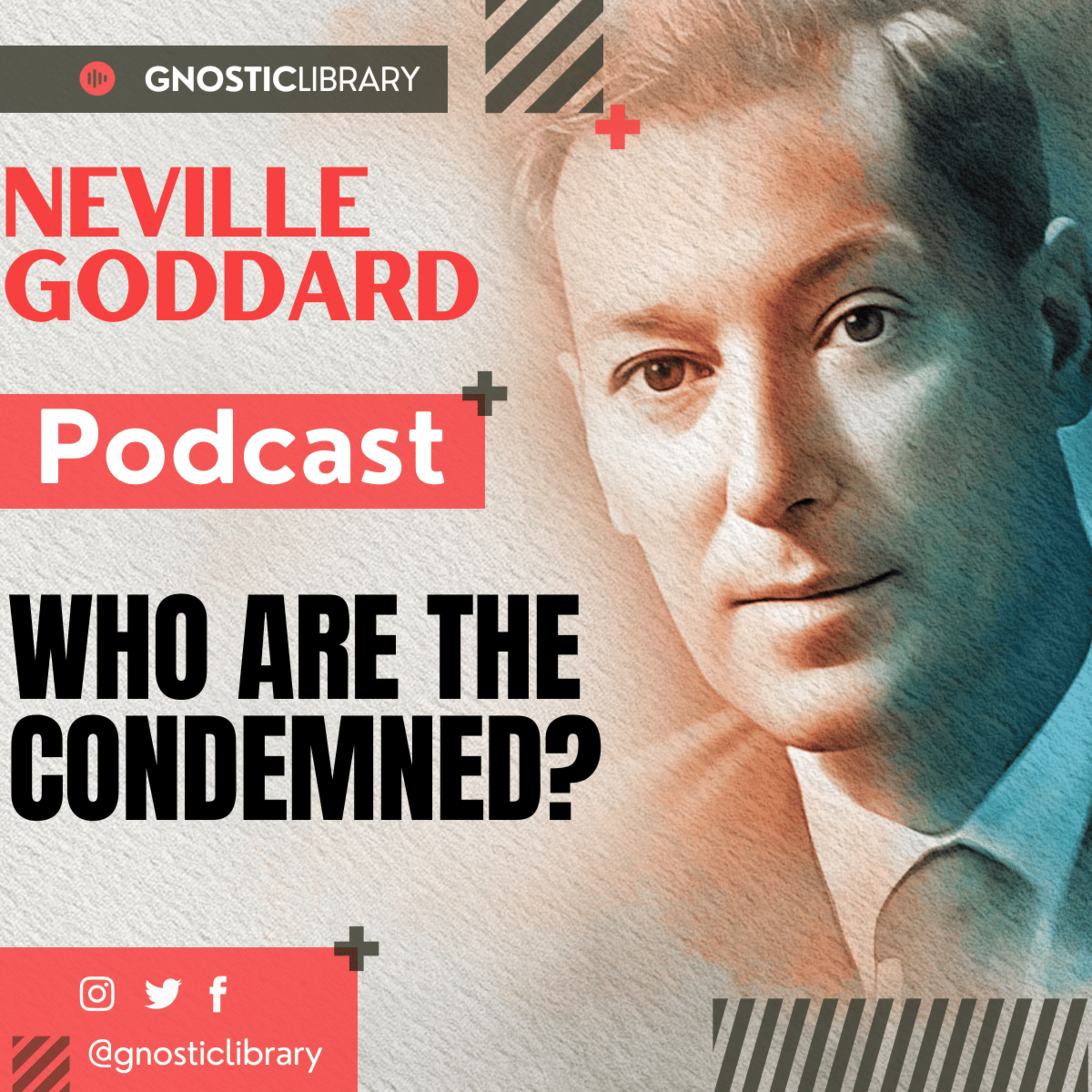NEVILLE GODDARD ❯ Who Are the Condemned? ❯ Law of Assumption COMPLETE CONFERENCE