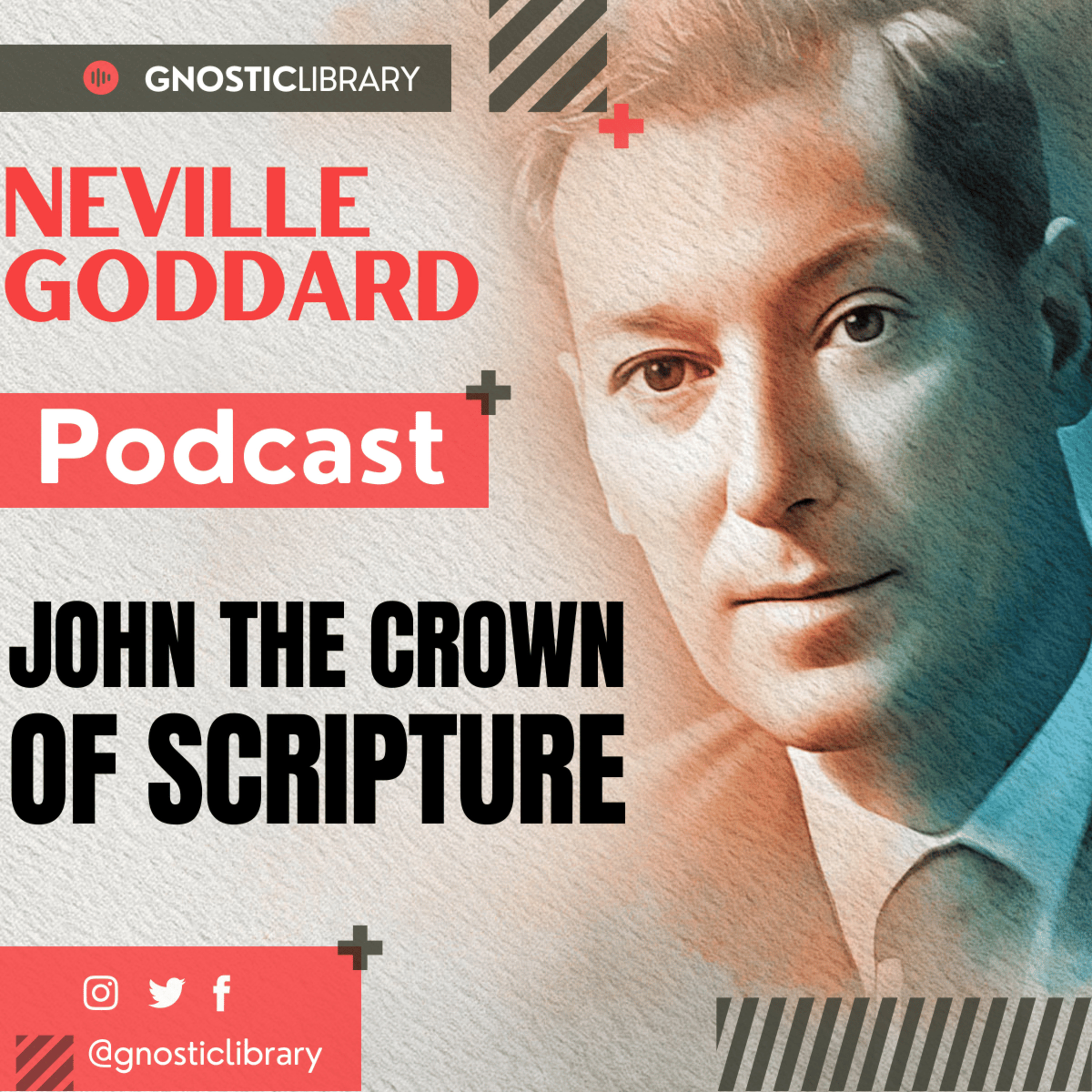 NEVILLE GODDARD ❯ John the Crown of Scripture ❯ Law of Assumption COMPLETE CONFERENCE