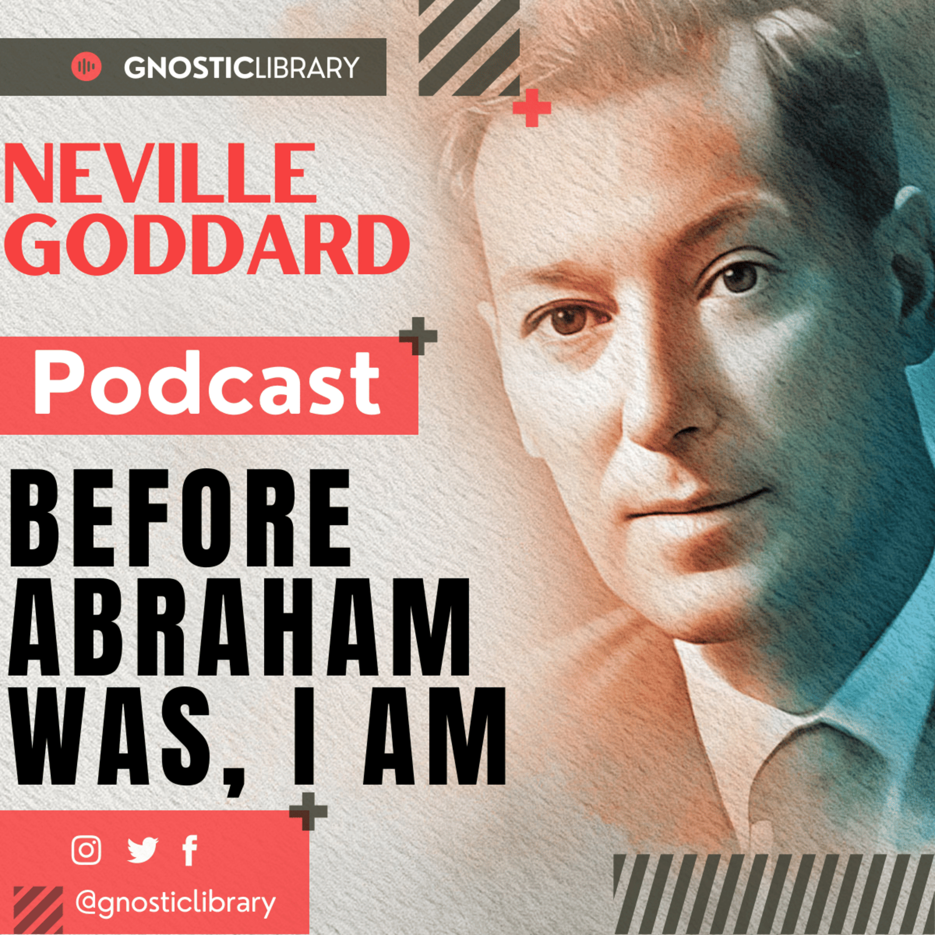 NEVILLE GODDARD ❯ Before Abraham Was, I Am ❯ Law of Assumption COMPLETE CONFERENCE