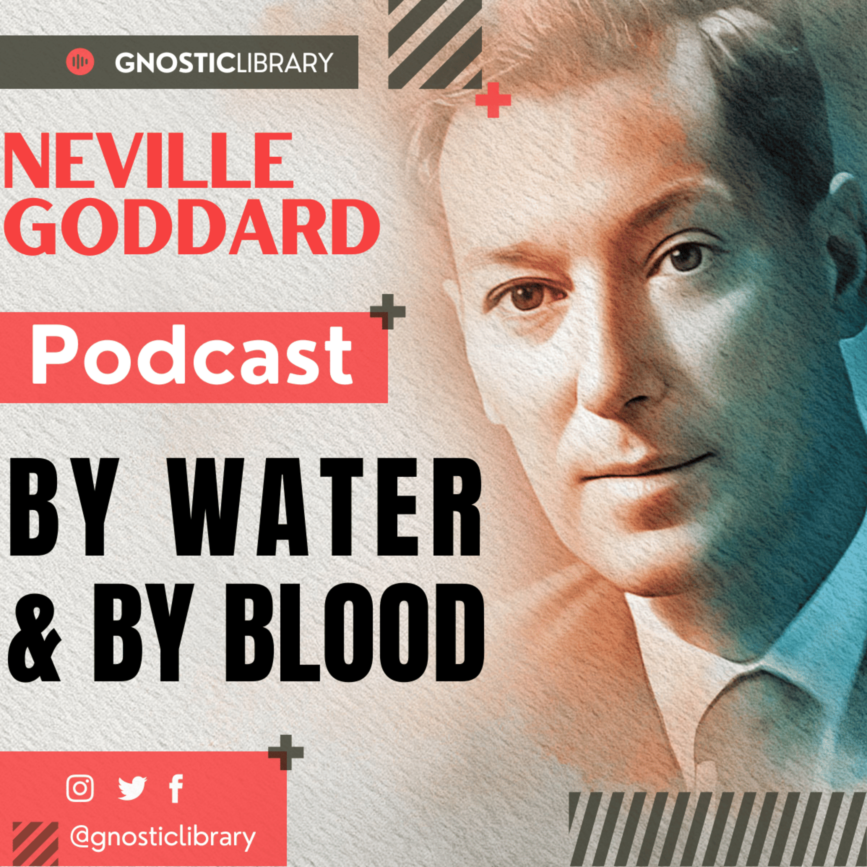NEVILLE GODDARD ❯ By Water & By Blood ❯ Law of Attraction 🌟 COMPLETE CONFERENCE