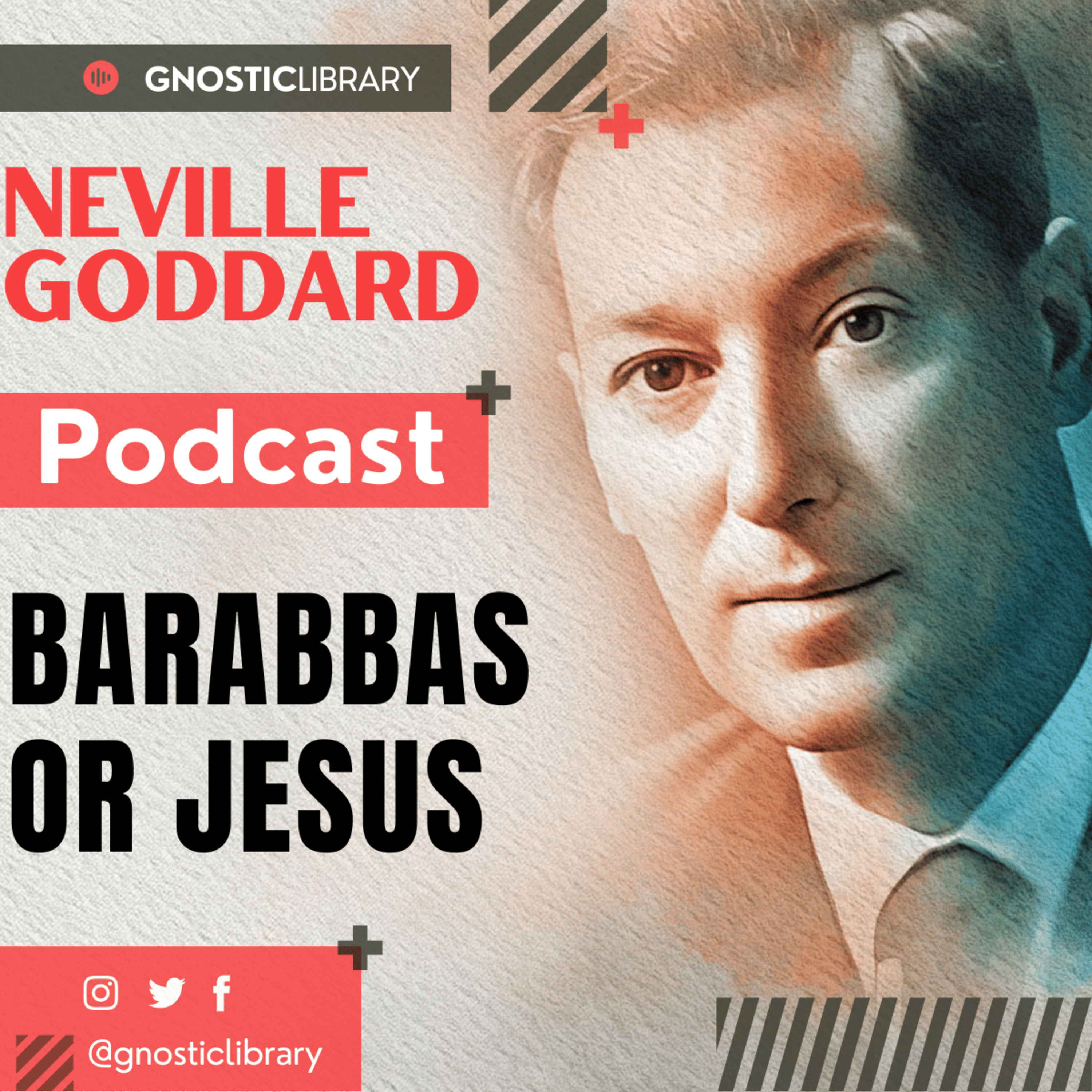 NEVILLE GODDARD ❯ Barabbas or Jesus ❯ Law of Assumption COMPLETE CONFERENCE