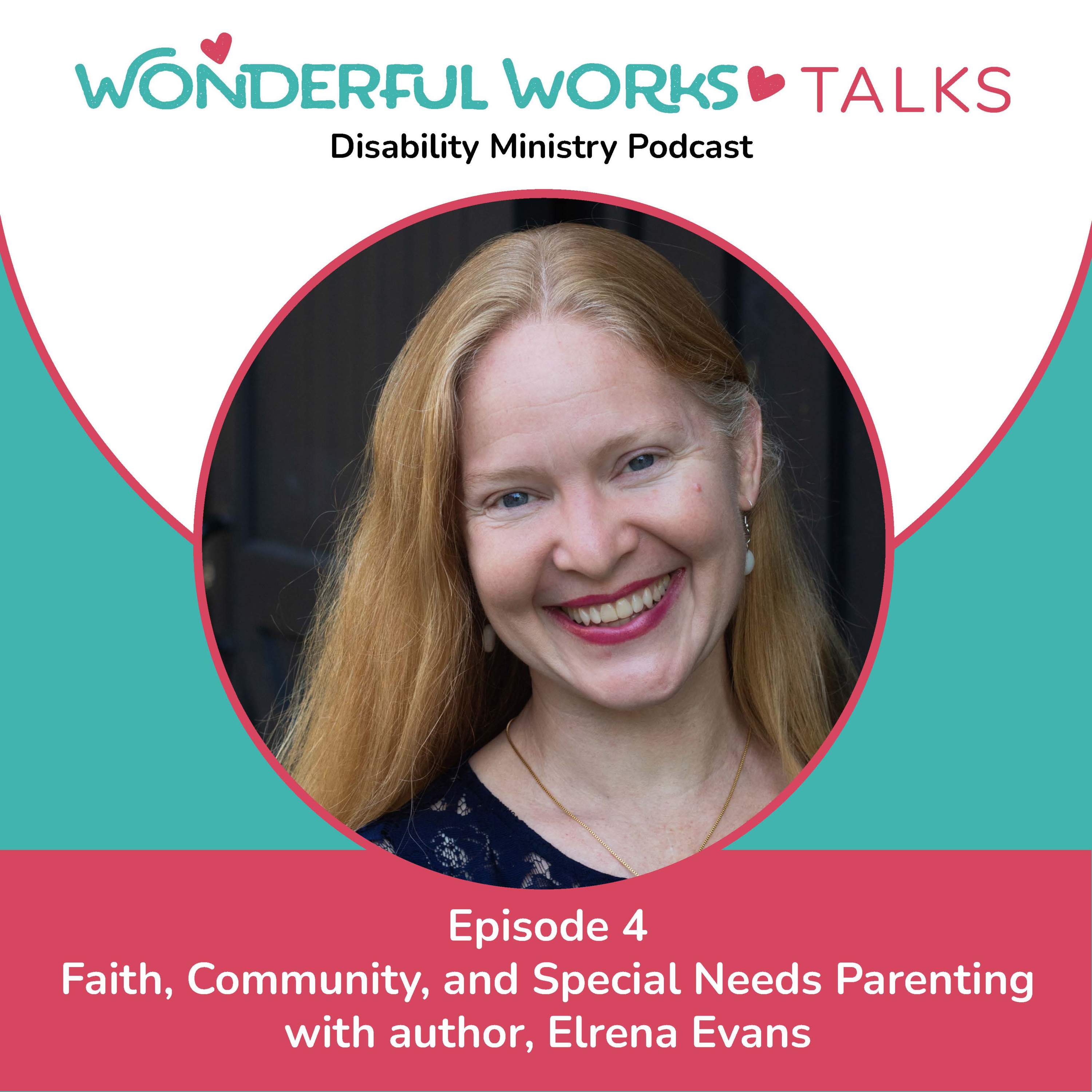 Wonderful Works Talks - Disability Ministry Podcast