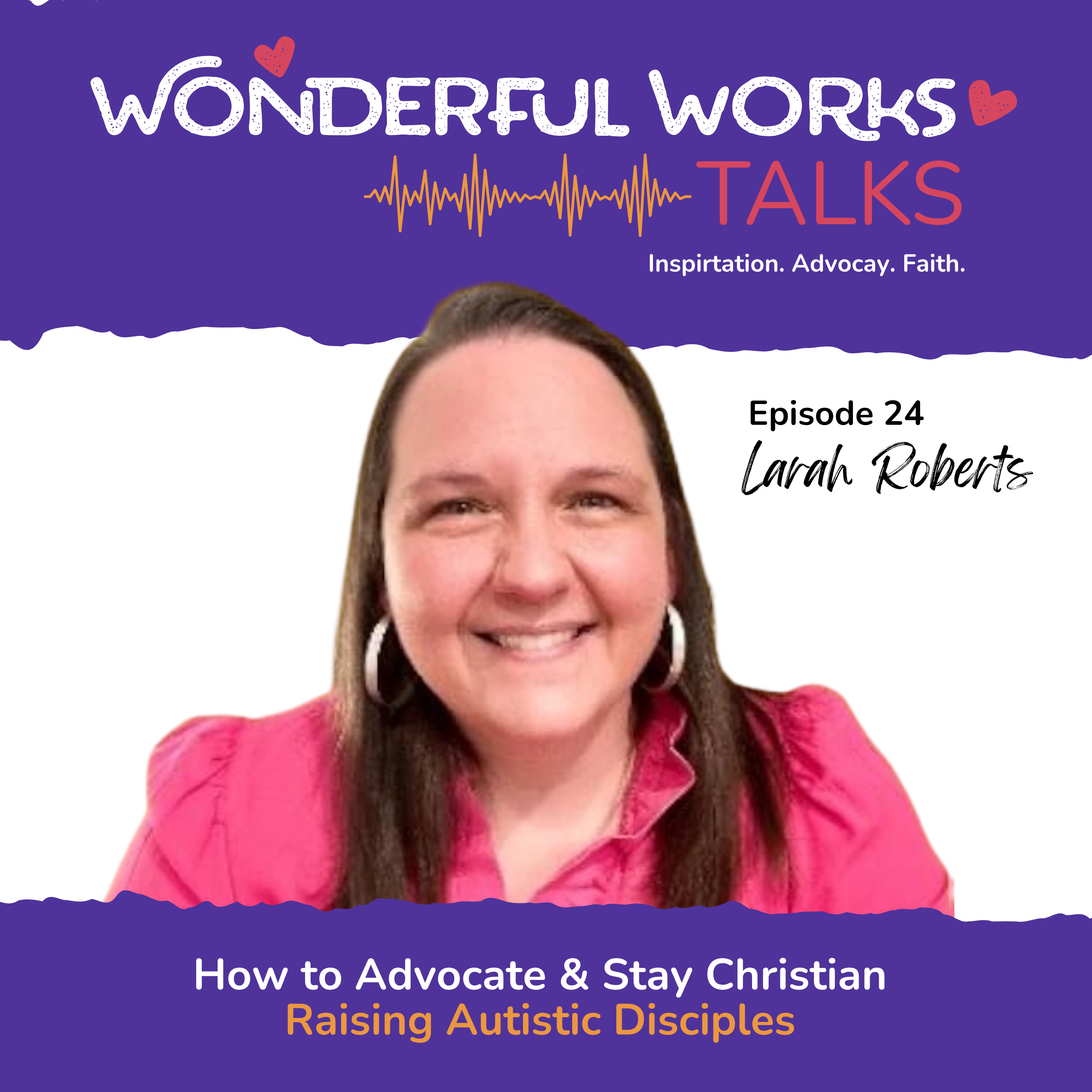 How to Advocate and Stay Christian with Larah Roberts episode artwork