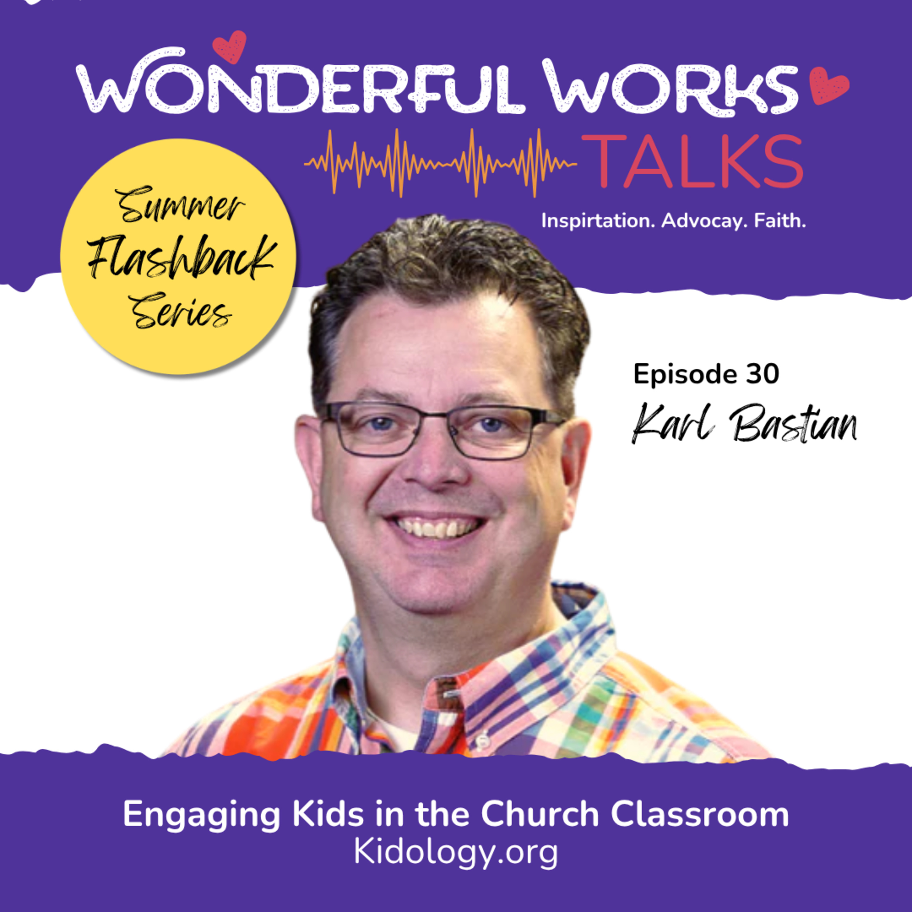 Engaging Kids in the Church Classroom with Karl Bastian - Summer Flashback episode artwork