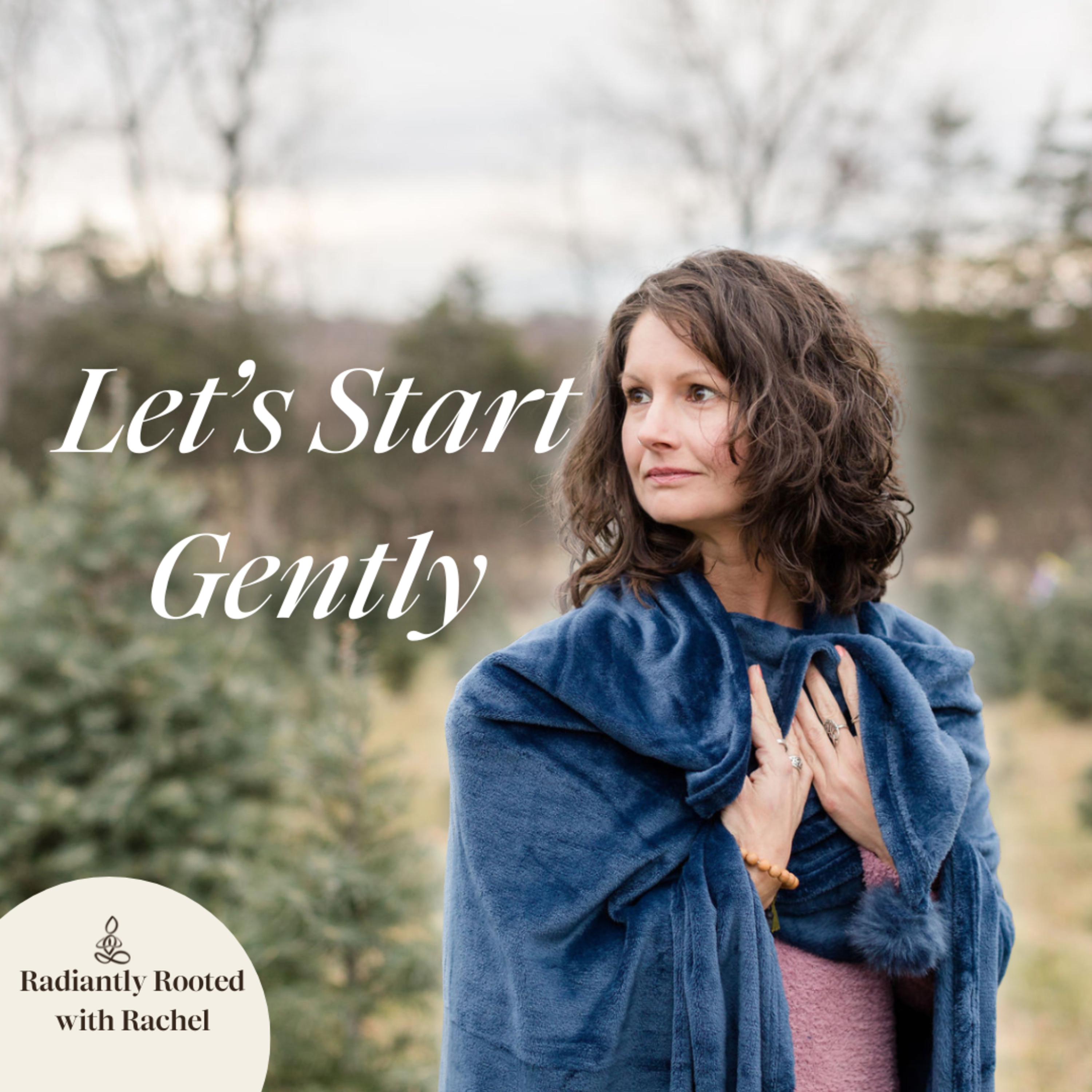 Radiantly Rooted with Rachel