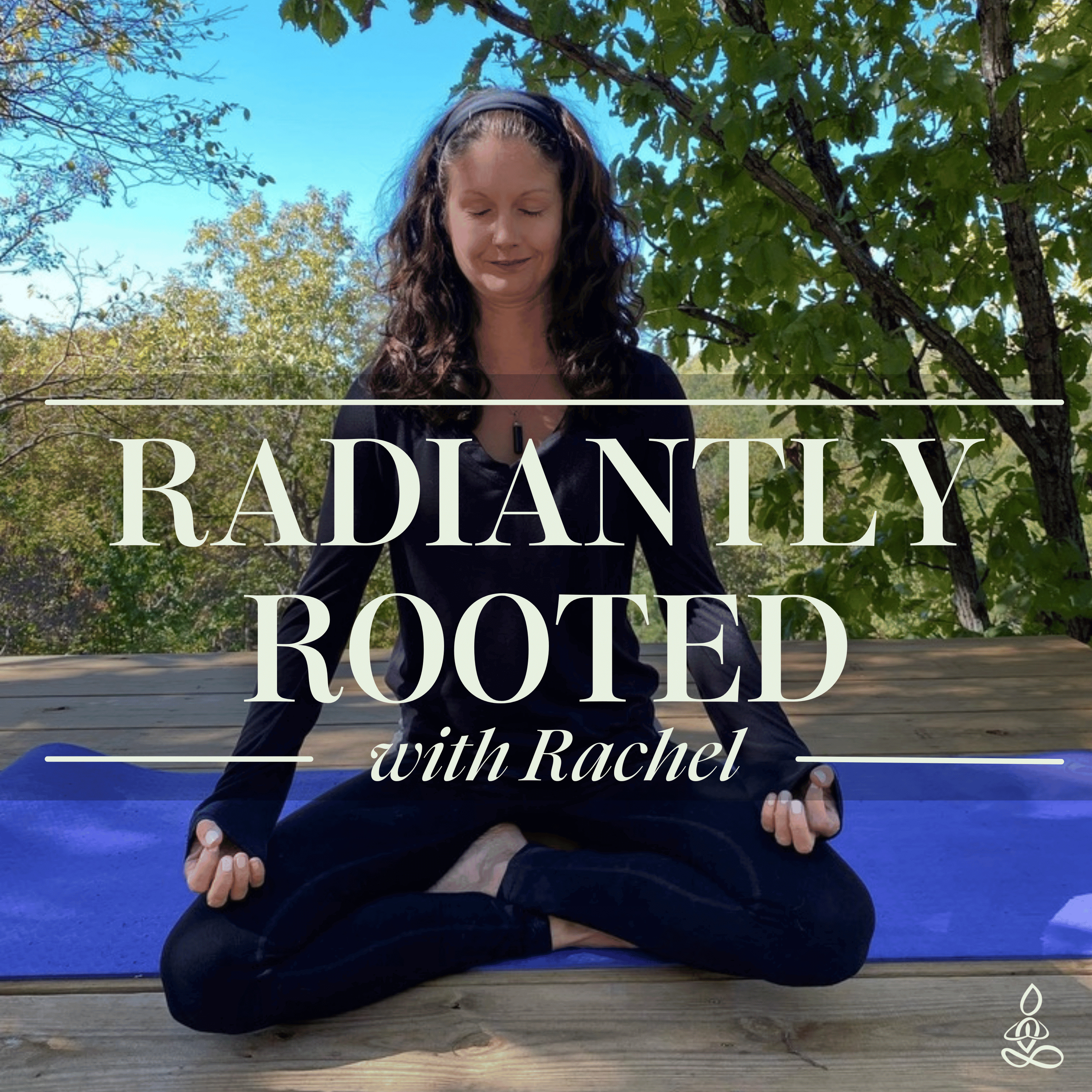 Radiantly Rooted with Rachel