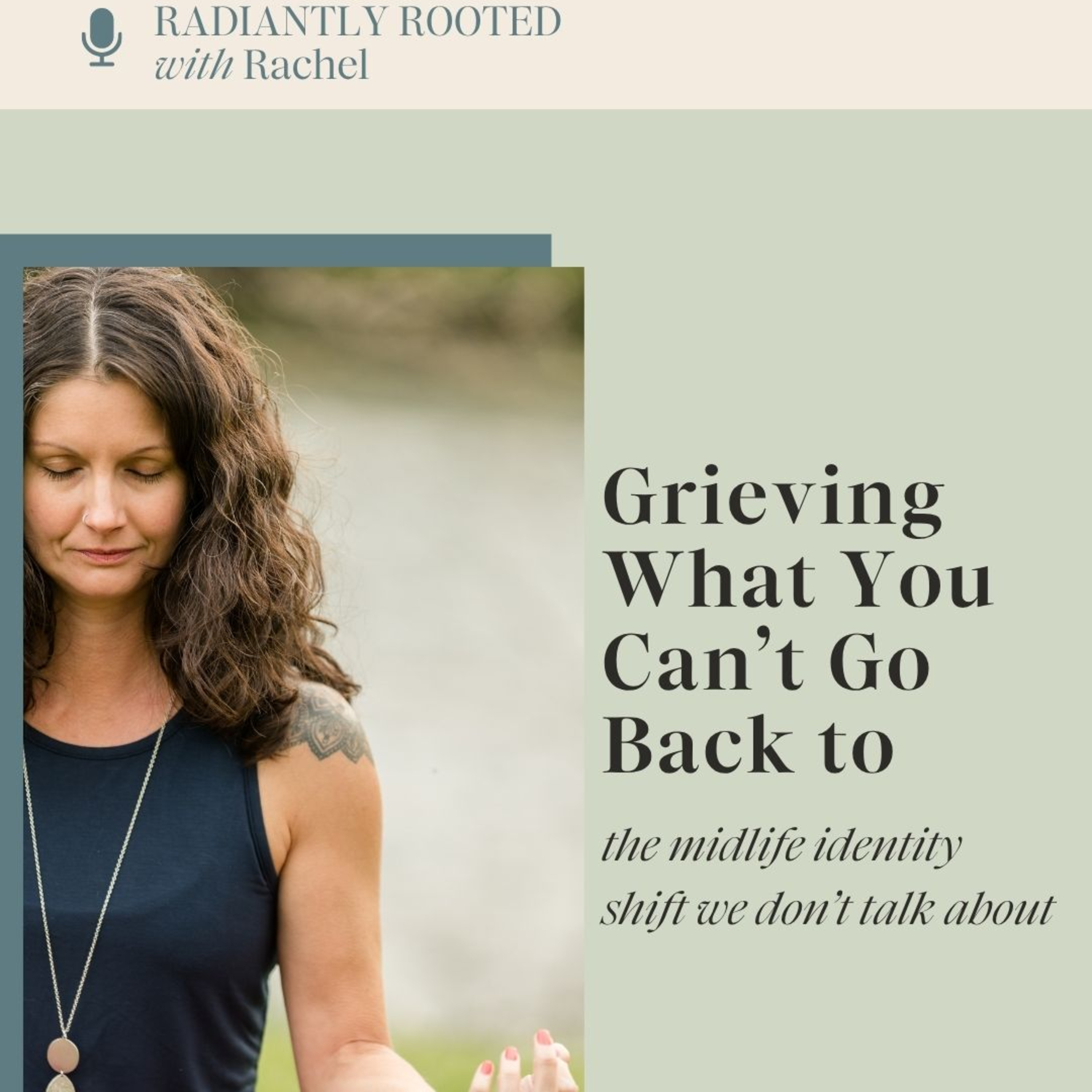 Ep 37 - Grieving What You Can't Go Back To: The Midlife Identity Shift No One Names episode artwork