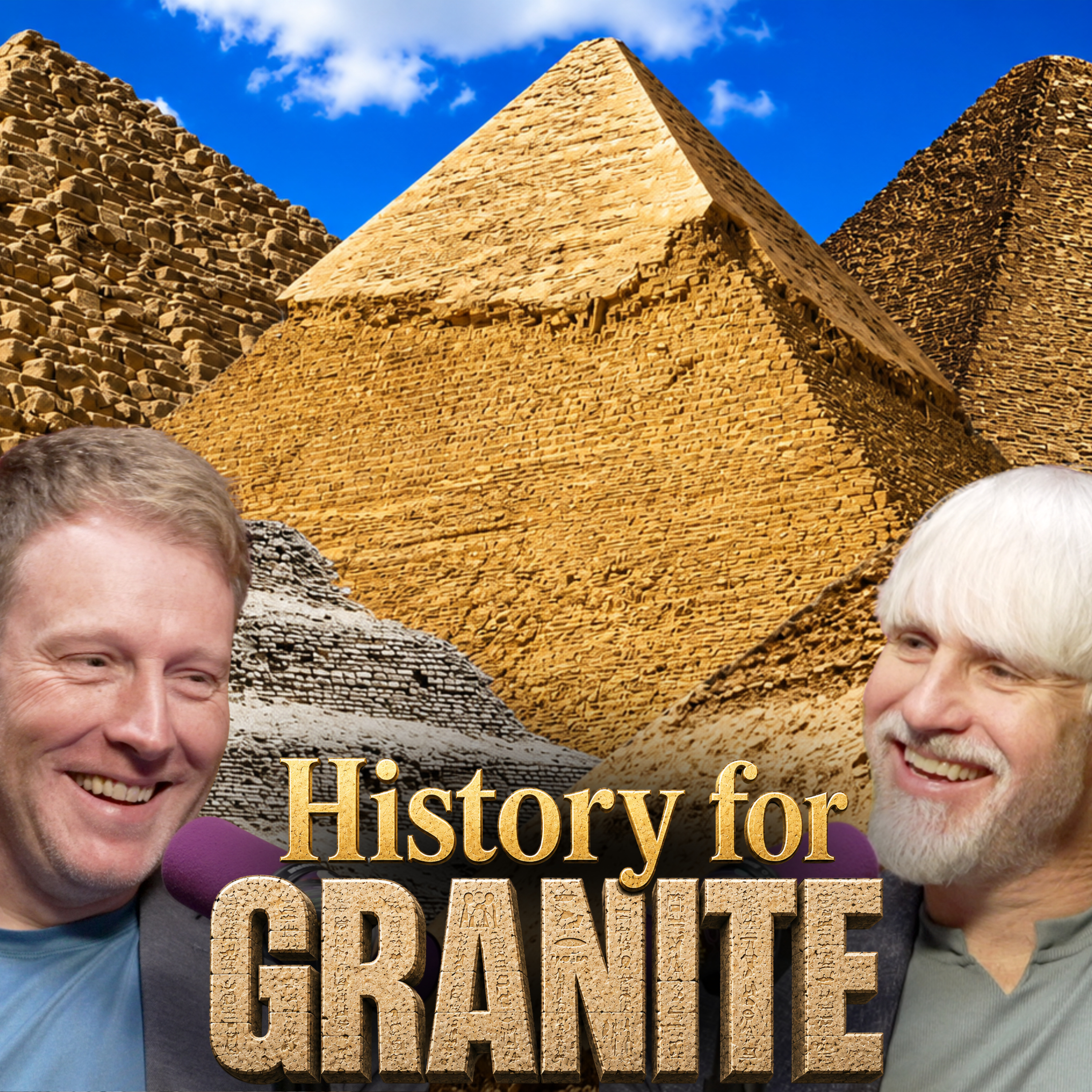 History for GRANITE FIRST EVER Interview: Egypt's Pyramids | #89 History for GRANITE