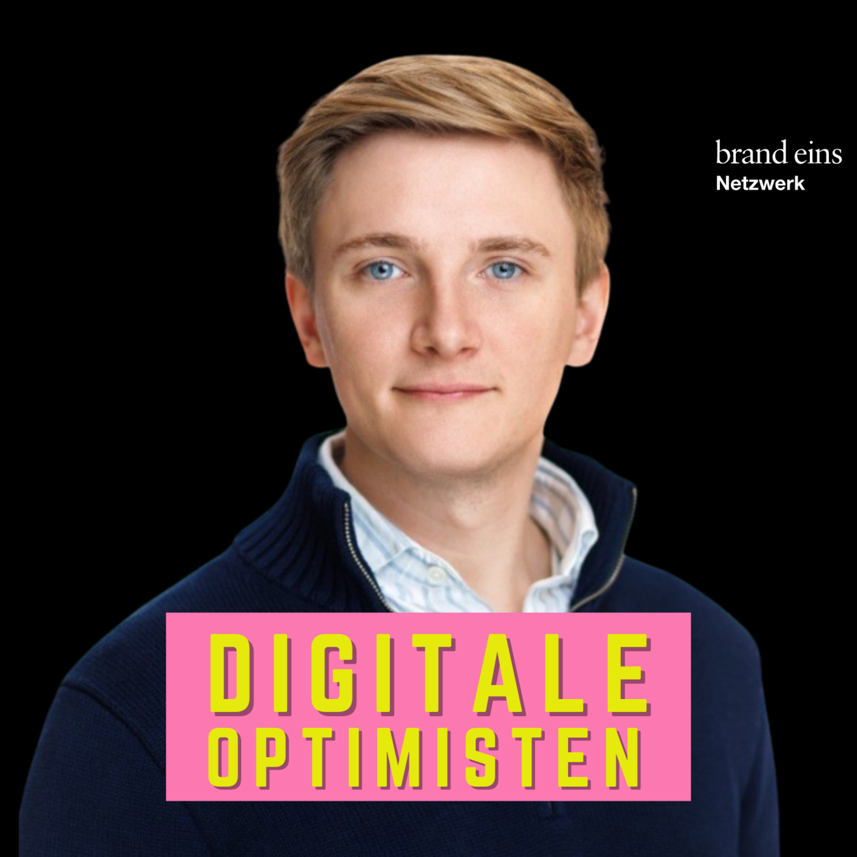 Digitale Optimisten | Geschäftsideen, Tech-Talk, Interviews