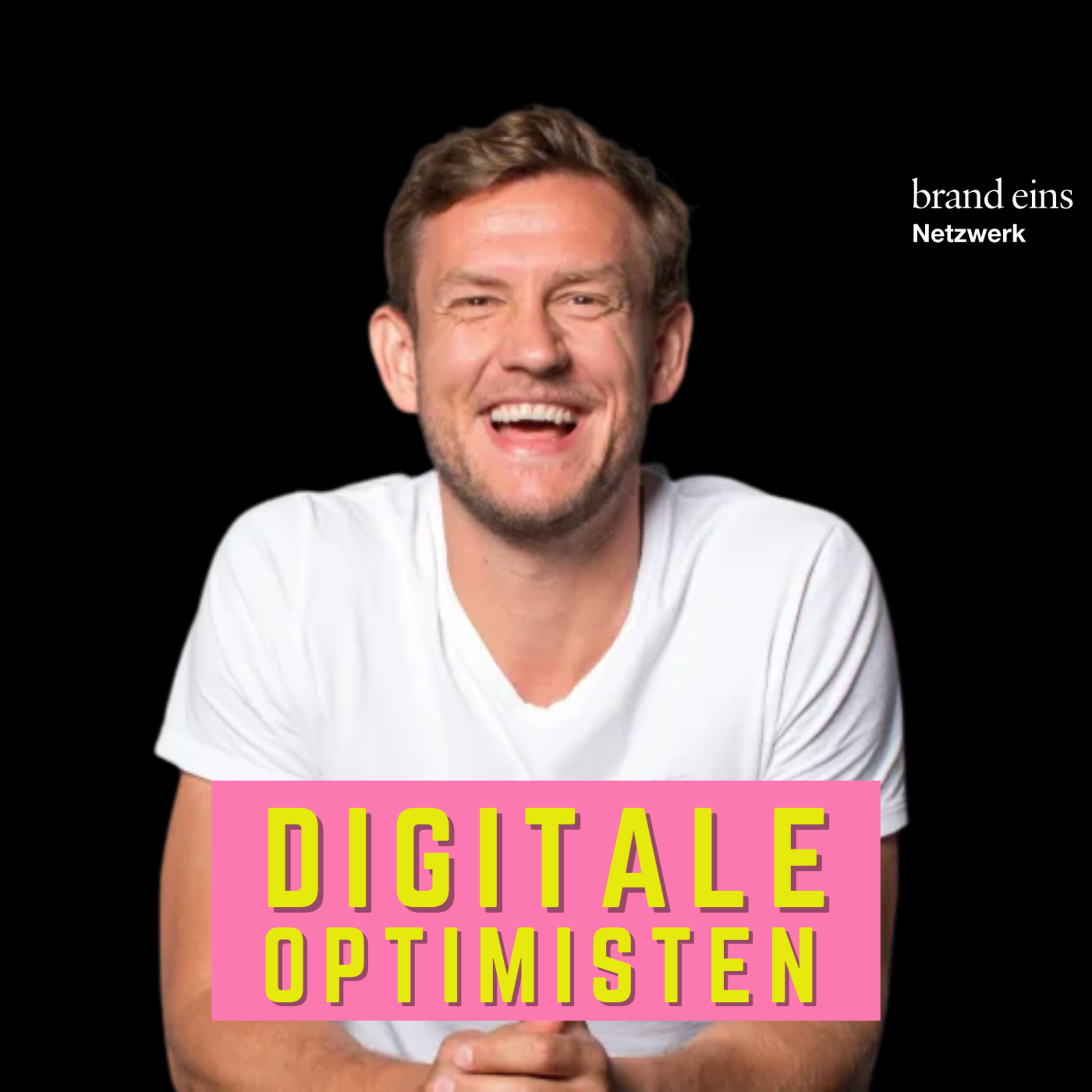 Digitale Optimisten | Geschäftsideen, Tech-Talk, Interviews