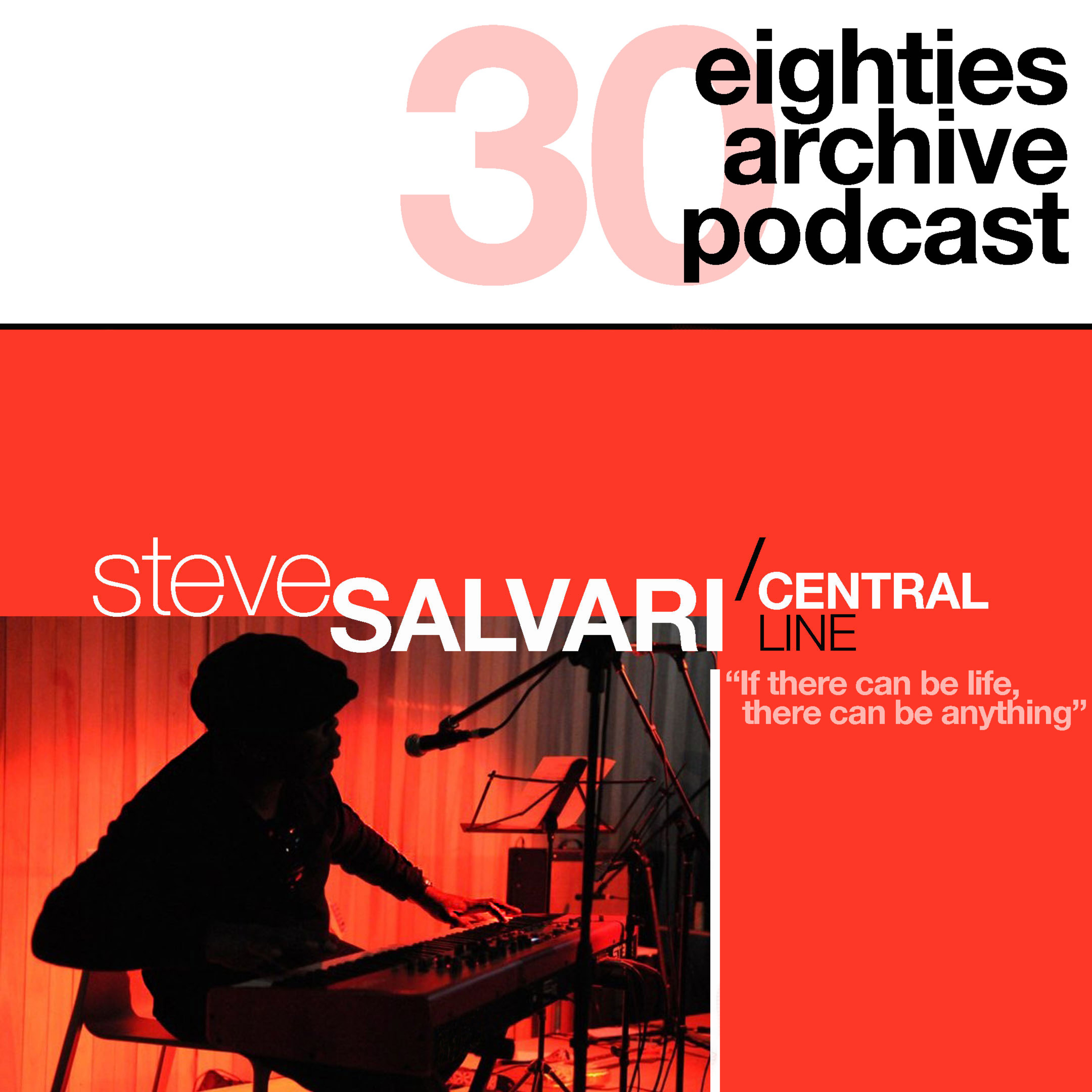 EAP Episode.30 - Steve Salvari (Central Line) : "If there can be life, there can be anything" episode artwork