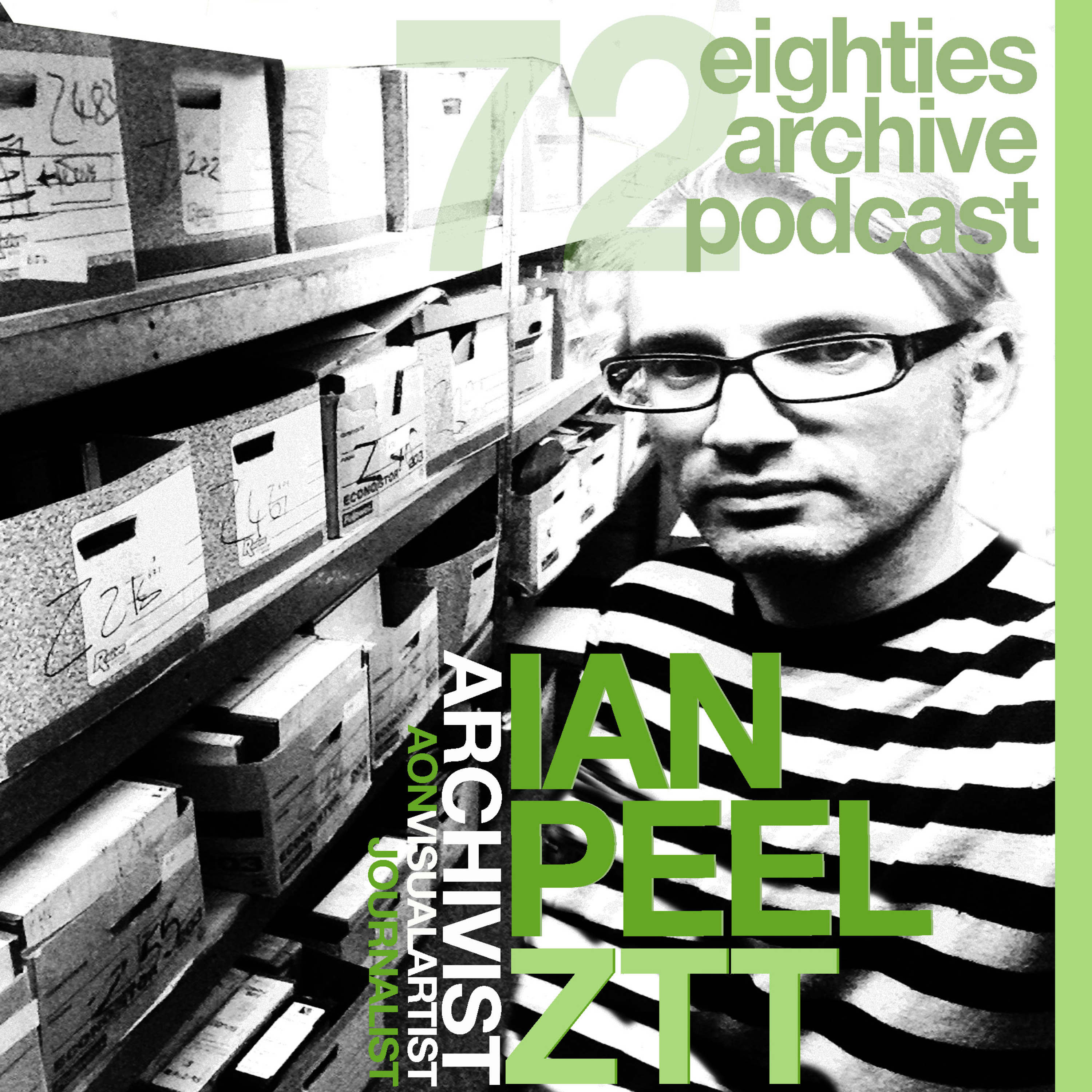 EAP Episode.72 - Ian Peel (ZTT Archivist/ AON Visual Artist) : "ZTT liked my Record Collector piece and invited me in for a chat. The rest in history" episode artwork