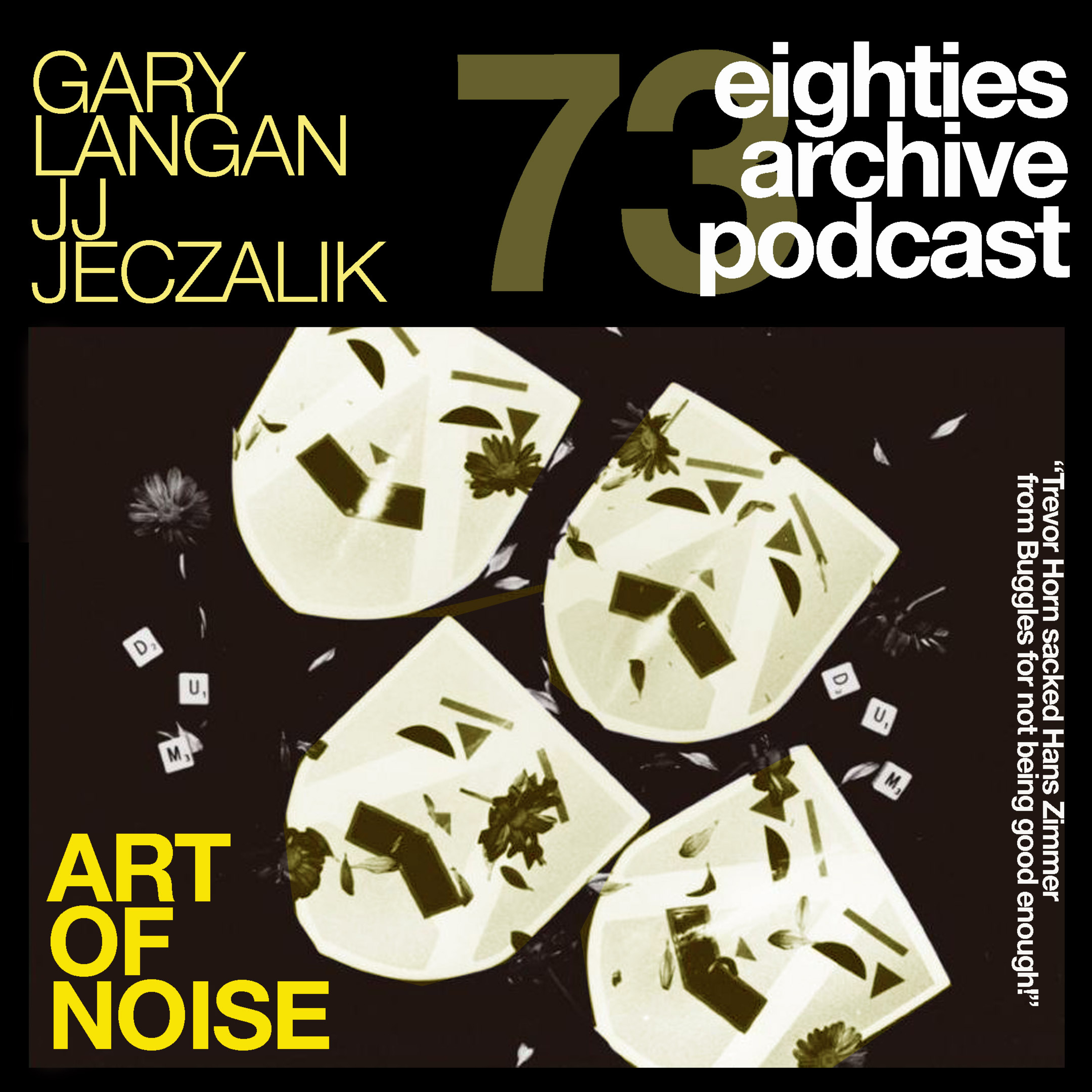 EAP Episode.73 - JJ Jeczalik & Gary Langan (Art Of Noise) : "We looked after Trevor Horn's Fairlight, which became the most expensive dining table in London!" episode artwork