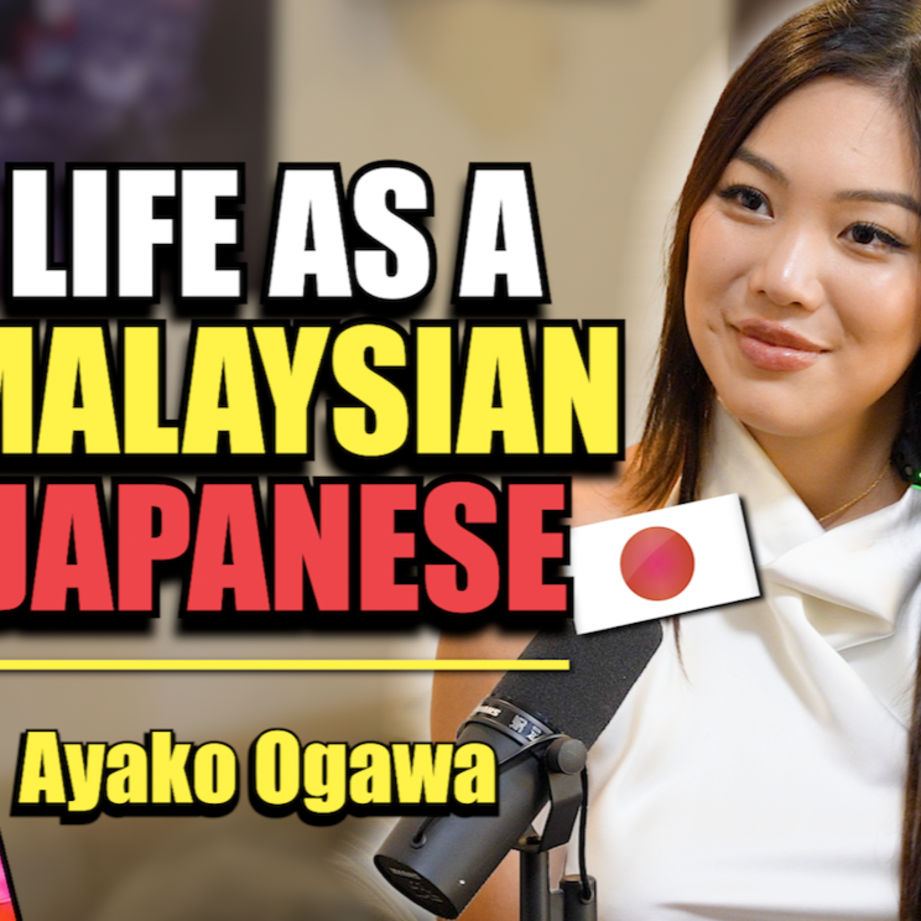 Ep. 31 | My Life between Malaysia, Japan, and the West ft. Ayako Ogawa