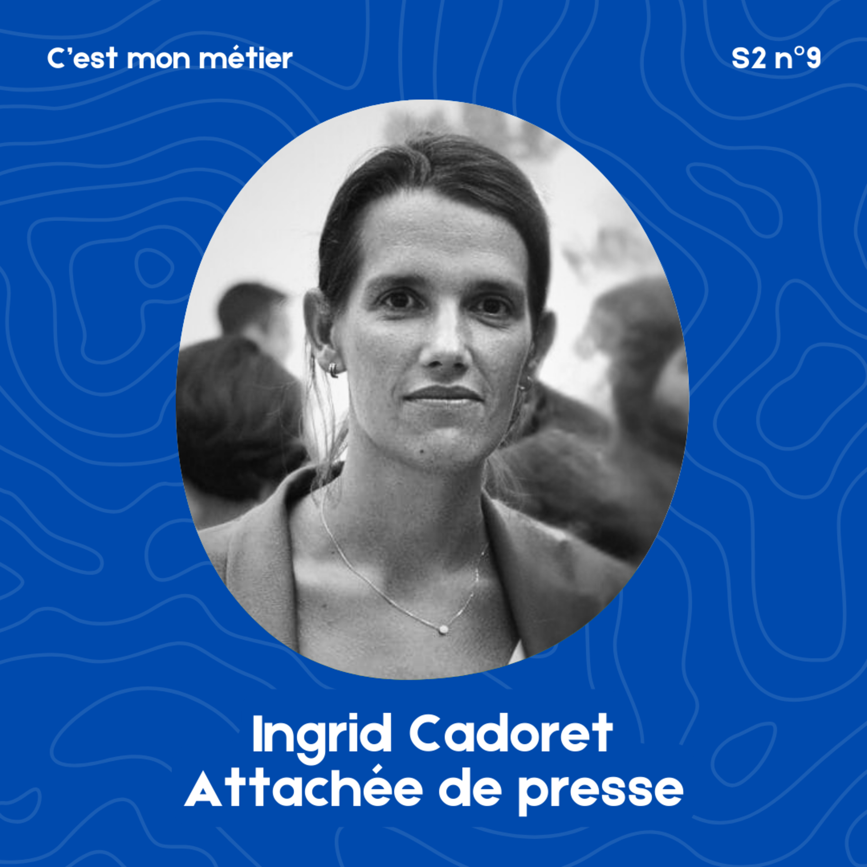 Ingrid Cadoret, attachée de presse