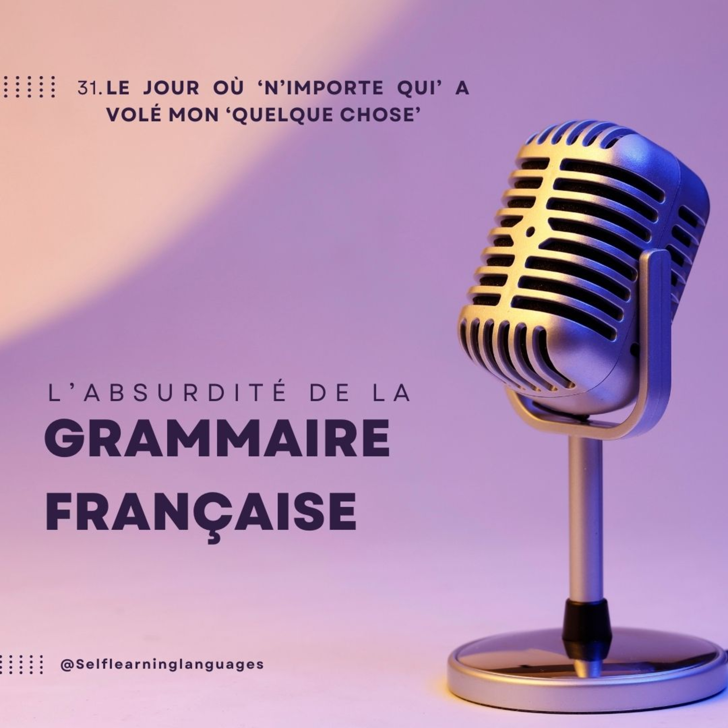 31. Le jour où ‘n’importe qui’ a volé mon ‘quelque chose’ episode artwork