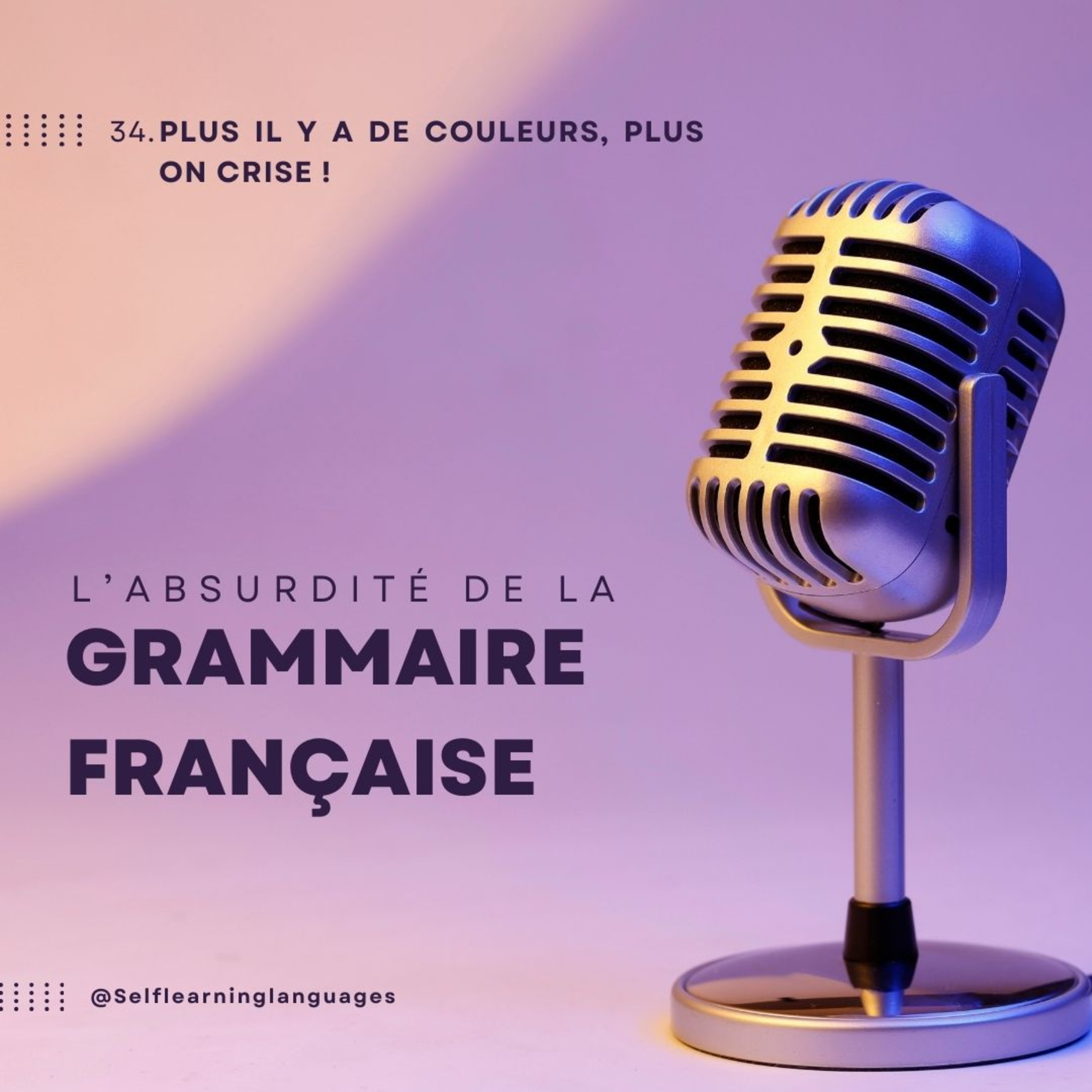 34. Plus il y a de couleurs, plus on crise ! Les adjectifs de couleur episode artwork