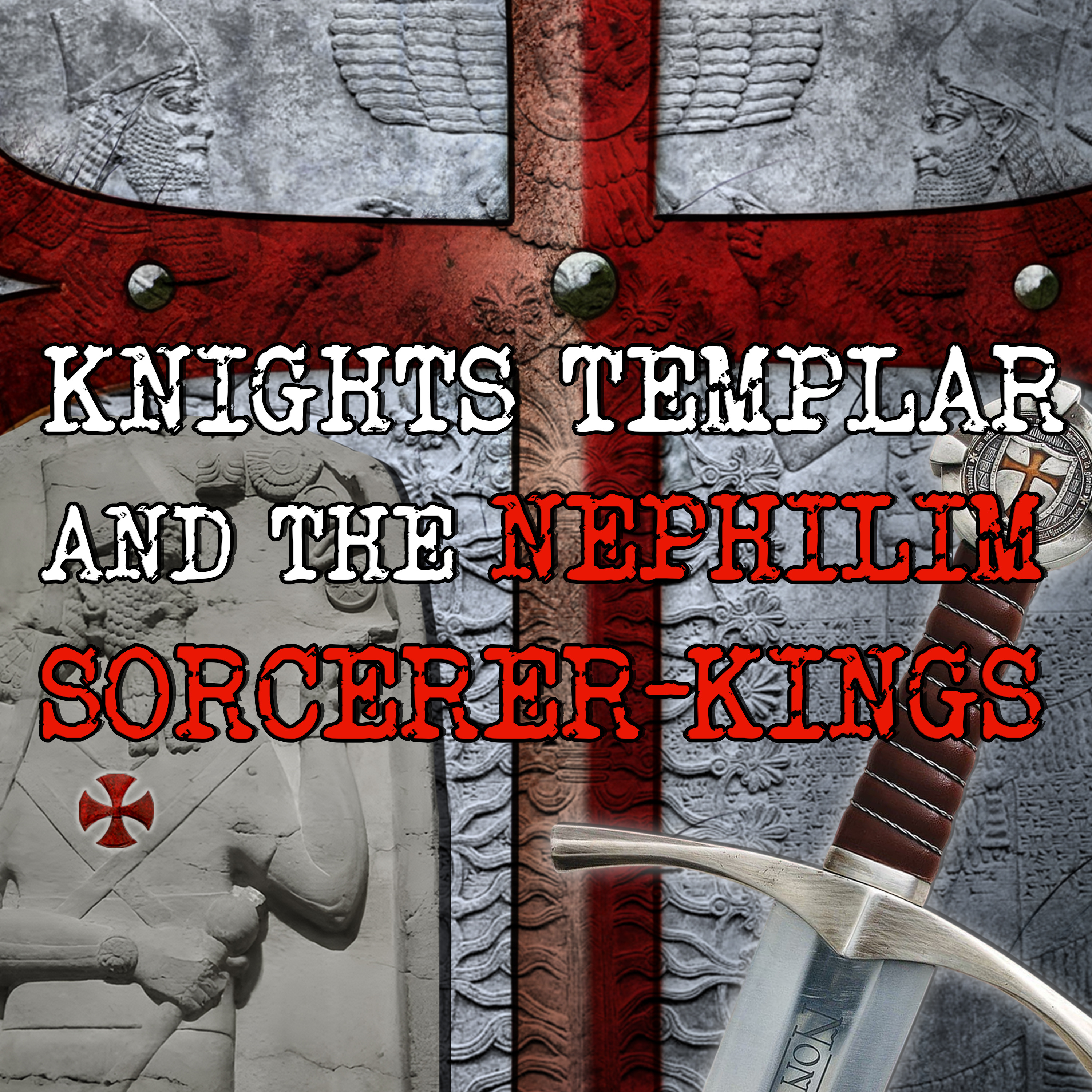 The Secrets of the Knights Templar and the Nephilim Sorcerer-Kings.