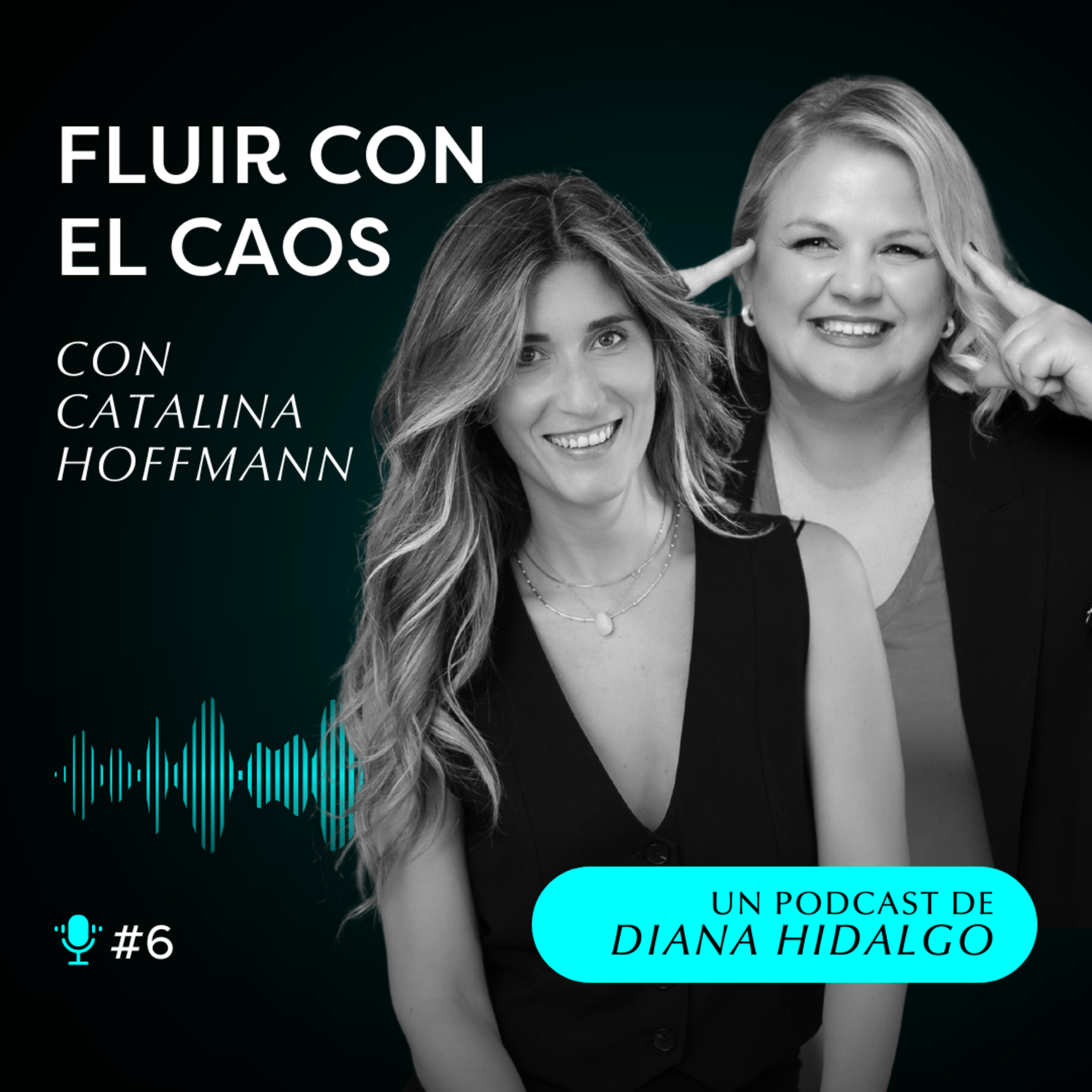 6. Lidera y POTENCIA tu cerebro y tu VIDA, con Catalina Hoffmann episode artwork
