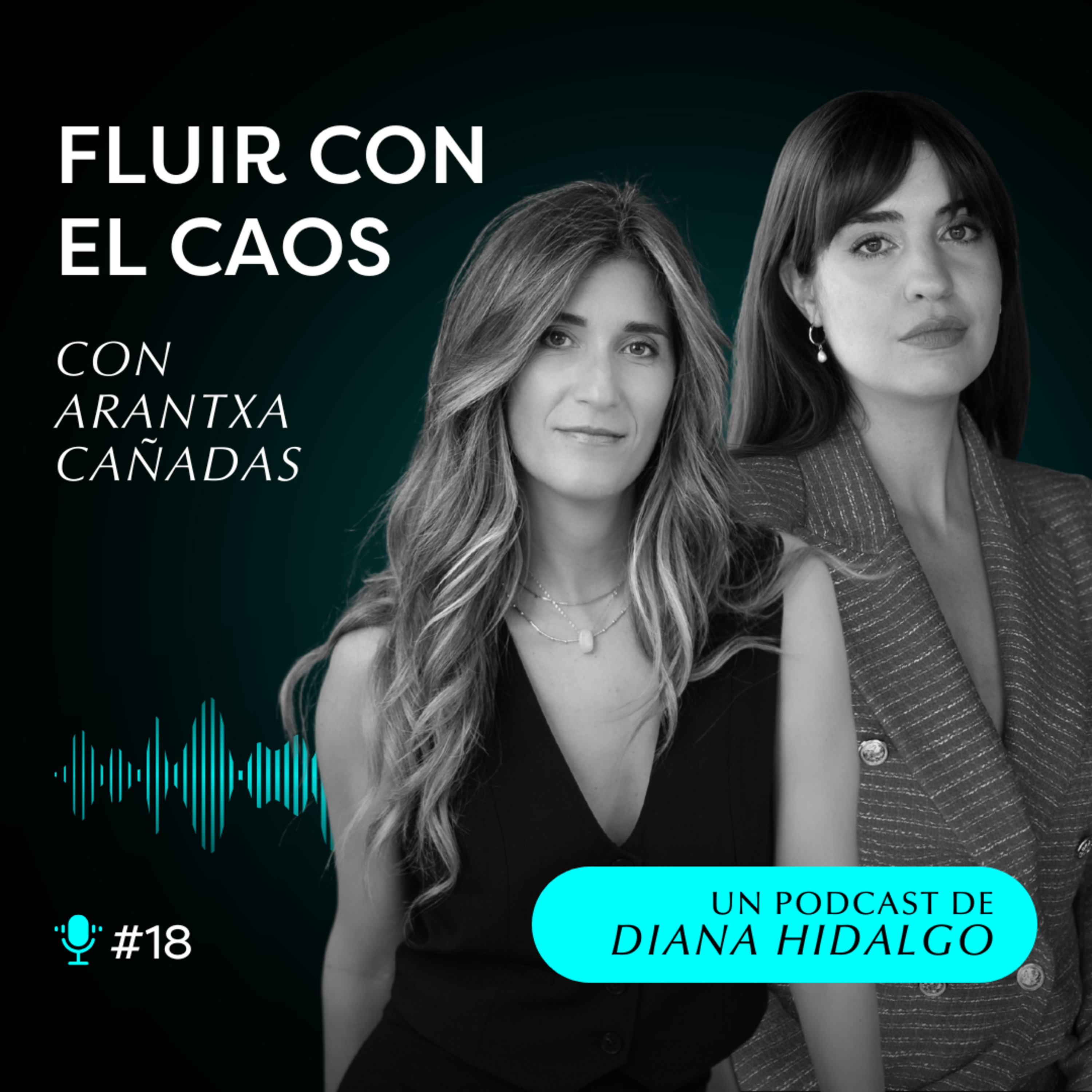18. Cómo soltar las EXPECTATIVAS, tener ÉXITO y PAZ MENTAL⎮Arantxa Cañadas episode artwork
