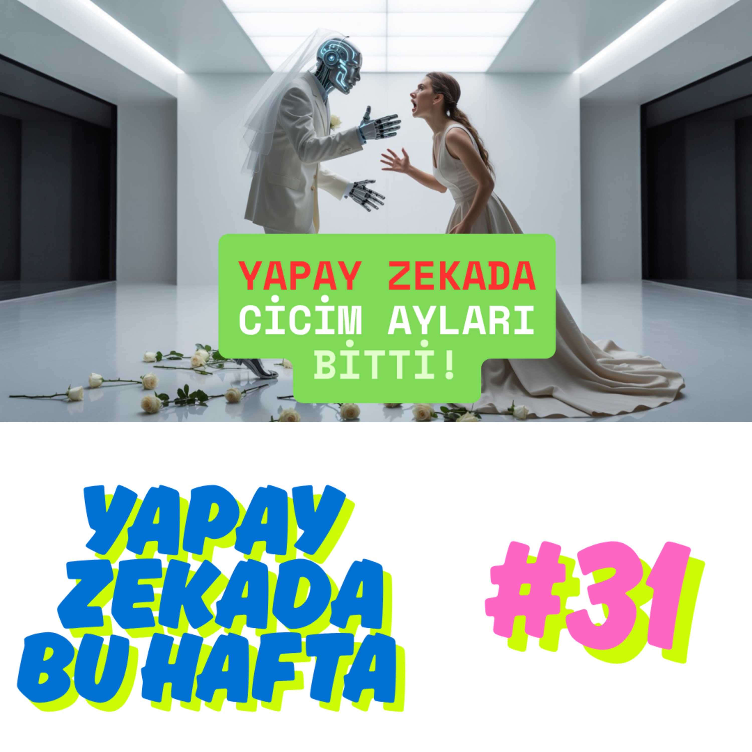 Yapay Zekada Bu Hafta