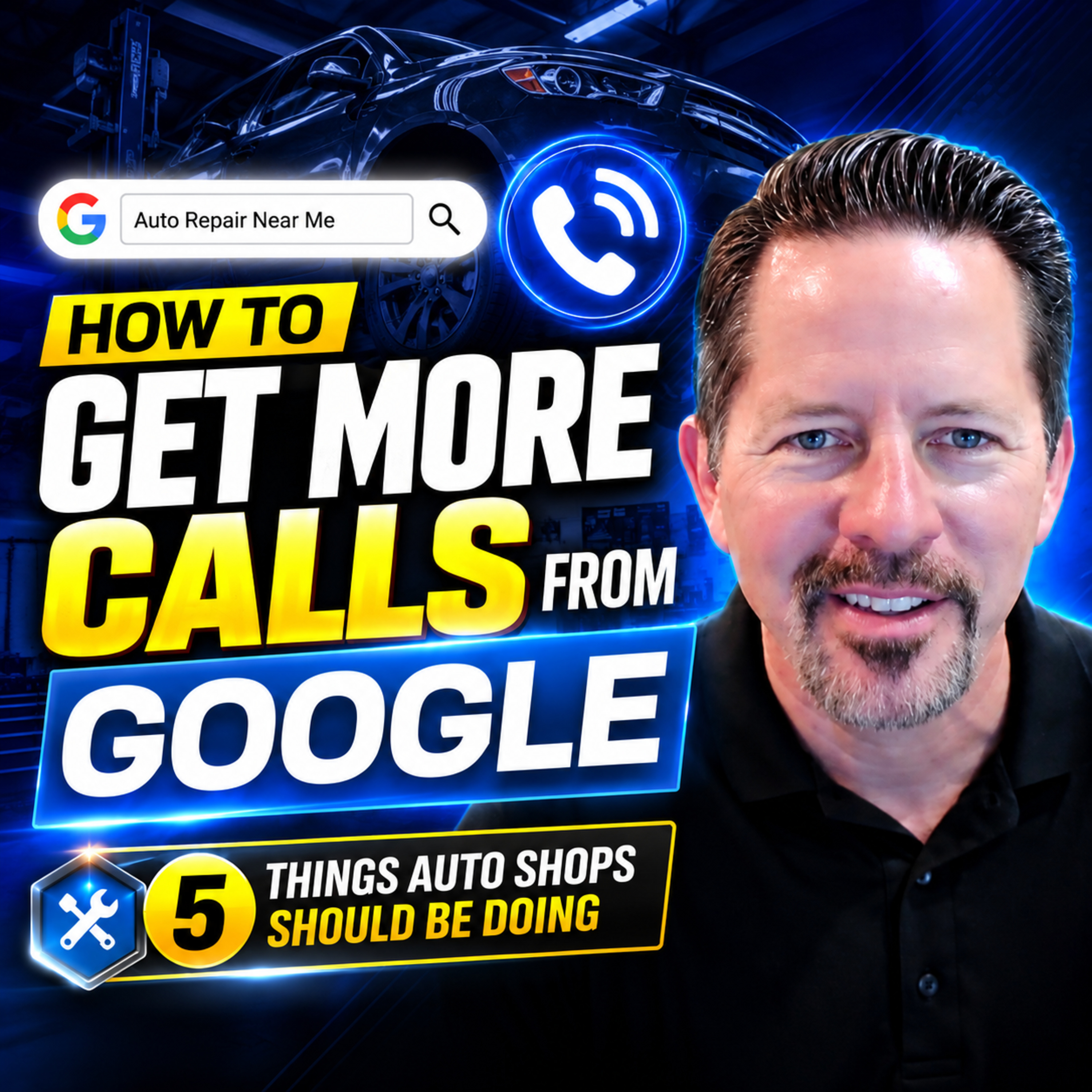 August 2026 Auto Shop Growth Workshop: How to Get More Calls From Google episode artwork